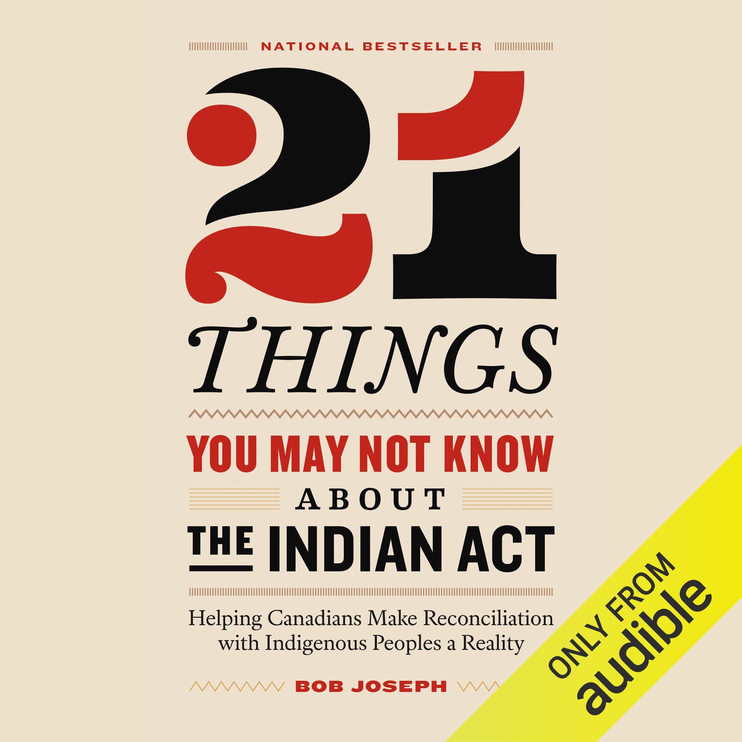 Cover art for 21 Things You May Not Know About the Indian Act