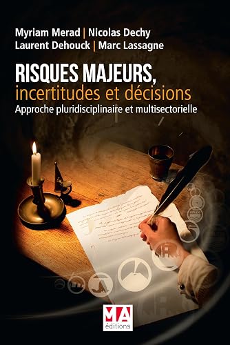 RISQUES MAJEURS INCERTITUDES ET DECISIONS