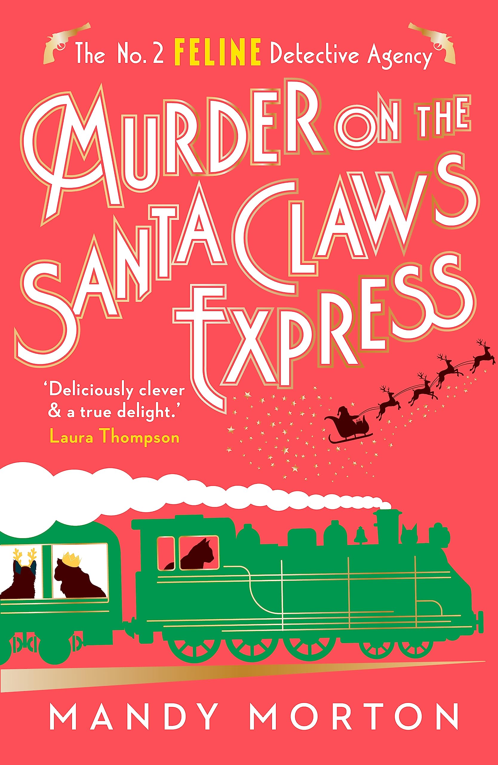 Murder on the Santa Claws Express: The purr-fect Christmas gift for cosy crime lovers! (The No. 2 Feline Detective Agency 12)