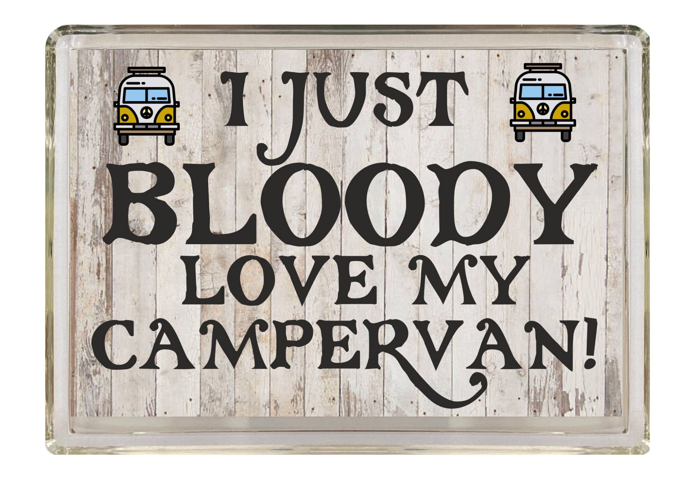 'Clare''s Cosmetics' Campervan Gift – Novelty Fridge Magnet - I Just Bloody Love My Campervan Present For Birthday Christmas