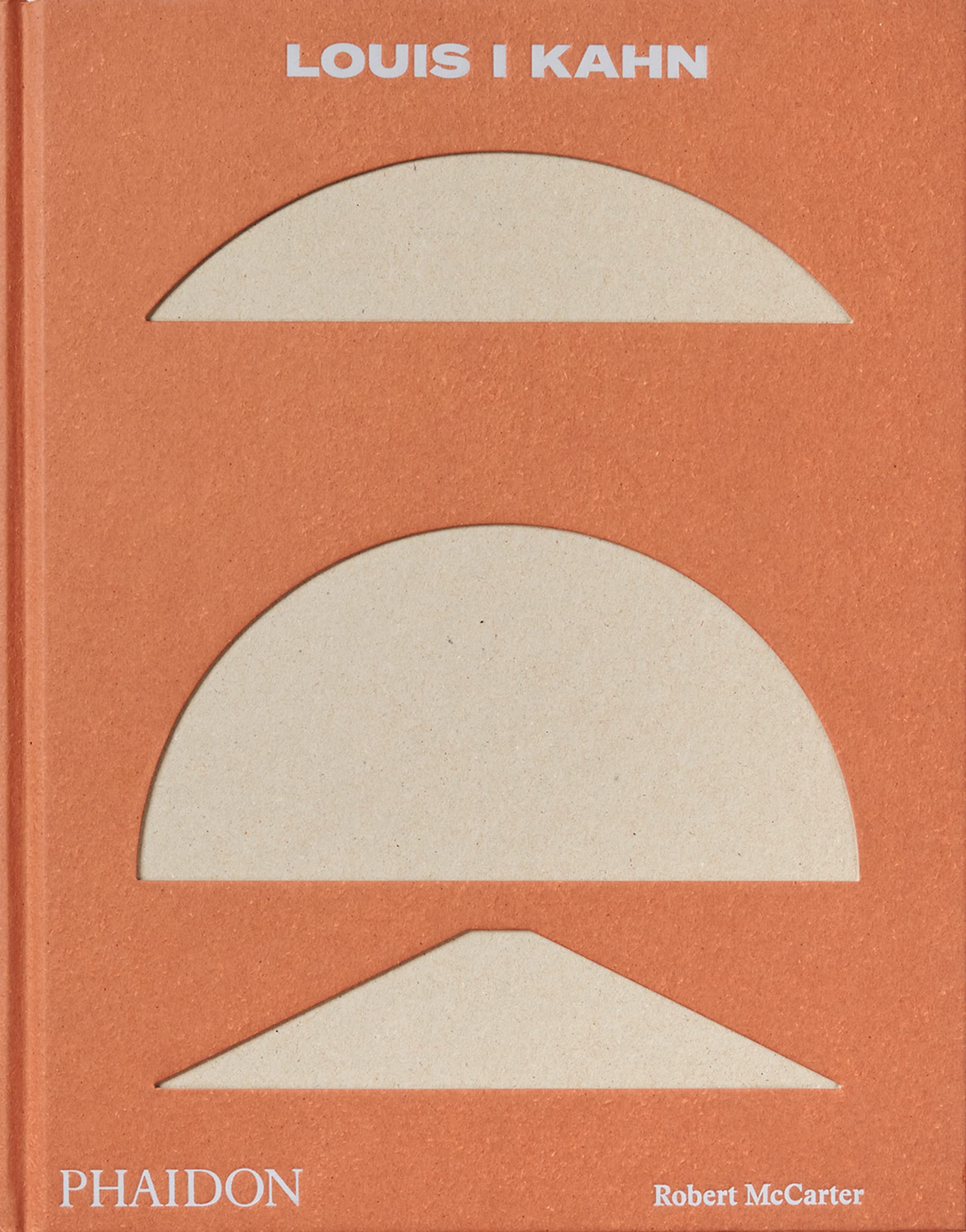 Louis I Kahn: Revised and Expanded Edition: McCarter, Robert 