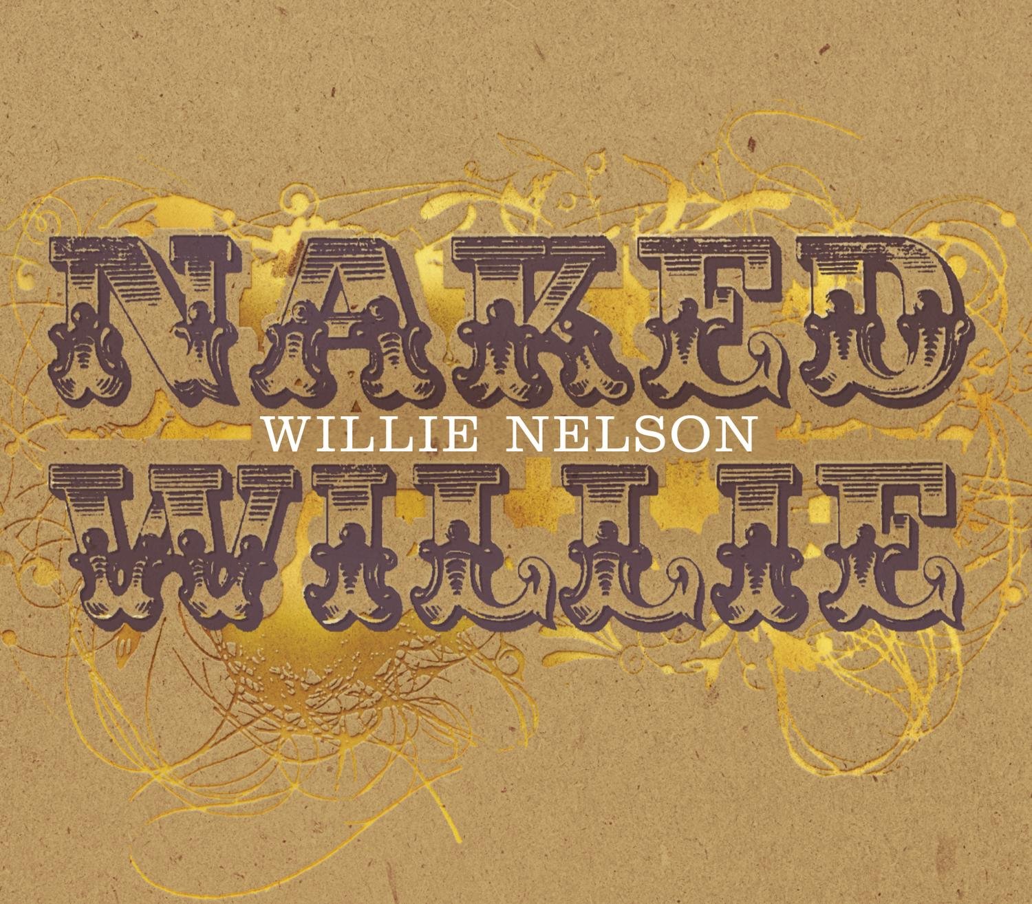 Naked Willie [Audio CD] Nelson, Willie