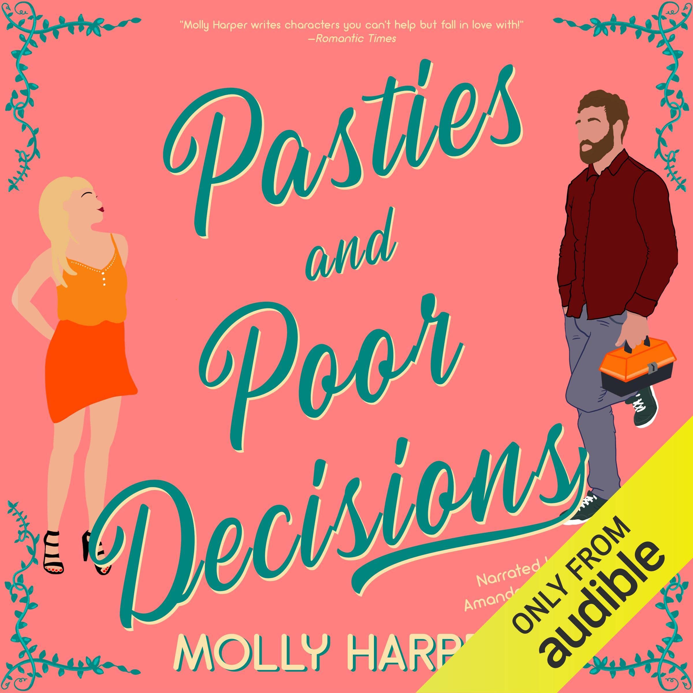 Pasties and Poor Decisions