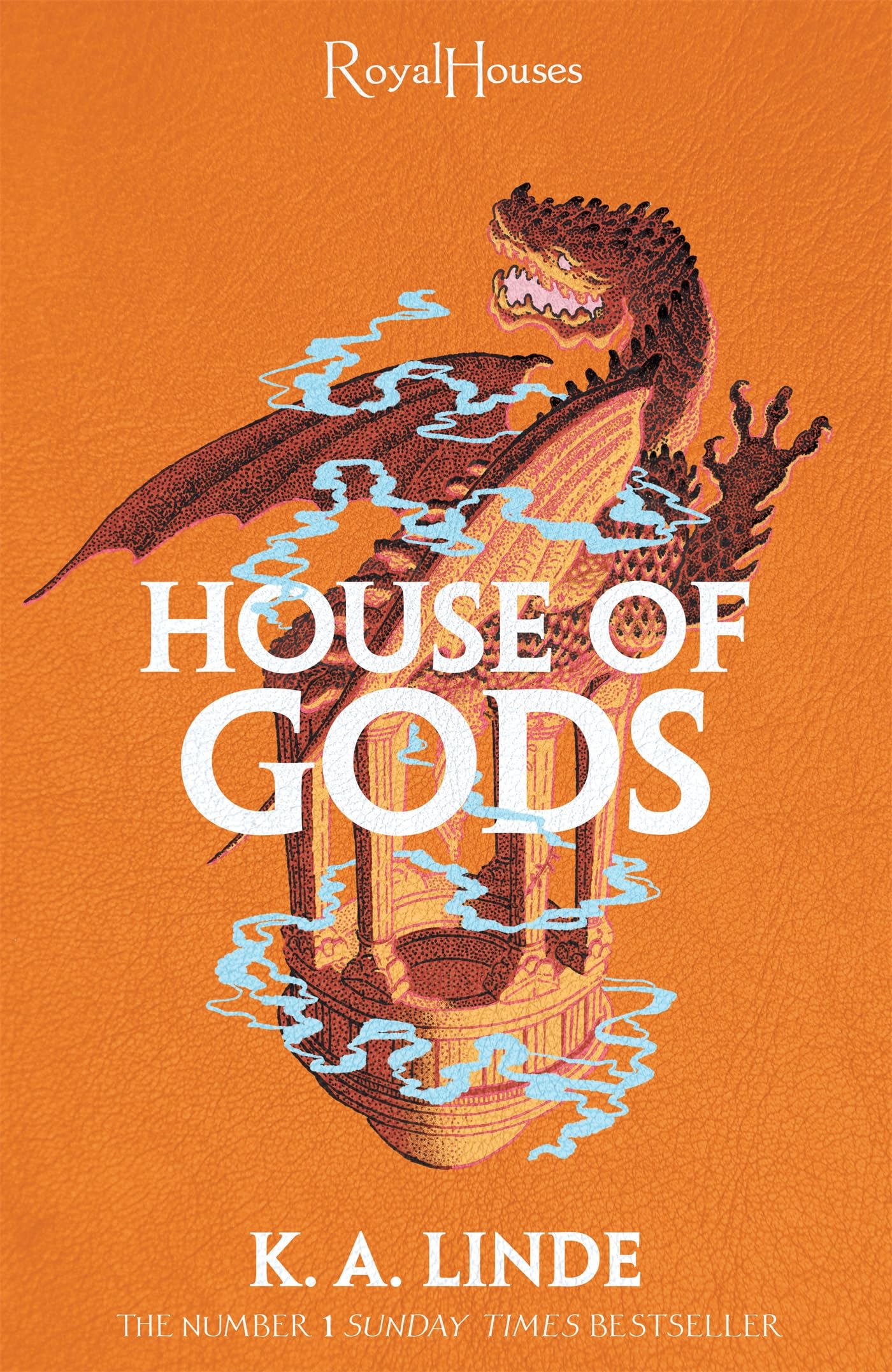 House of Gods: From the number one Sunday Times bestselling author of The Wren in the Holly Library (Royal Houses, 4)
