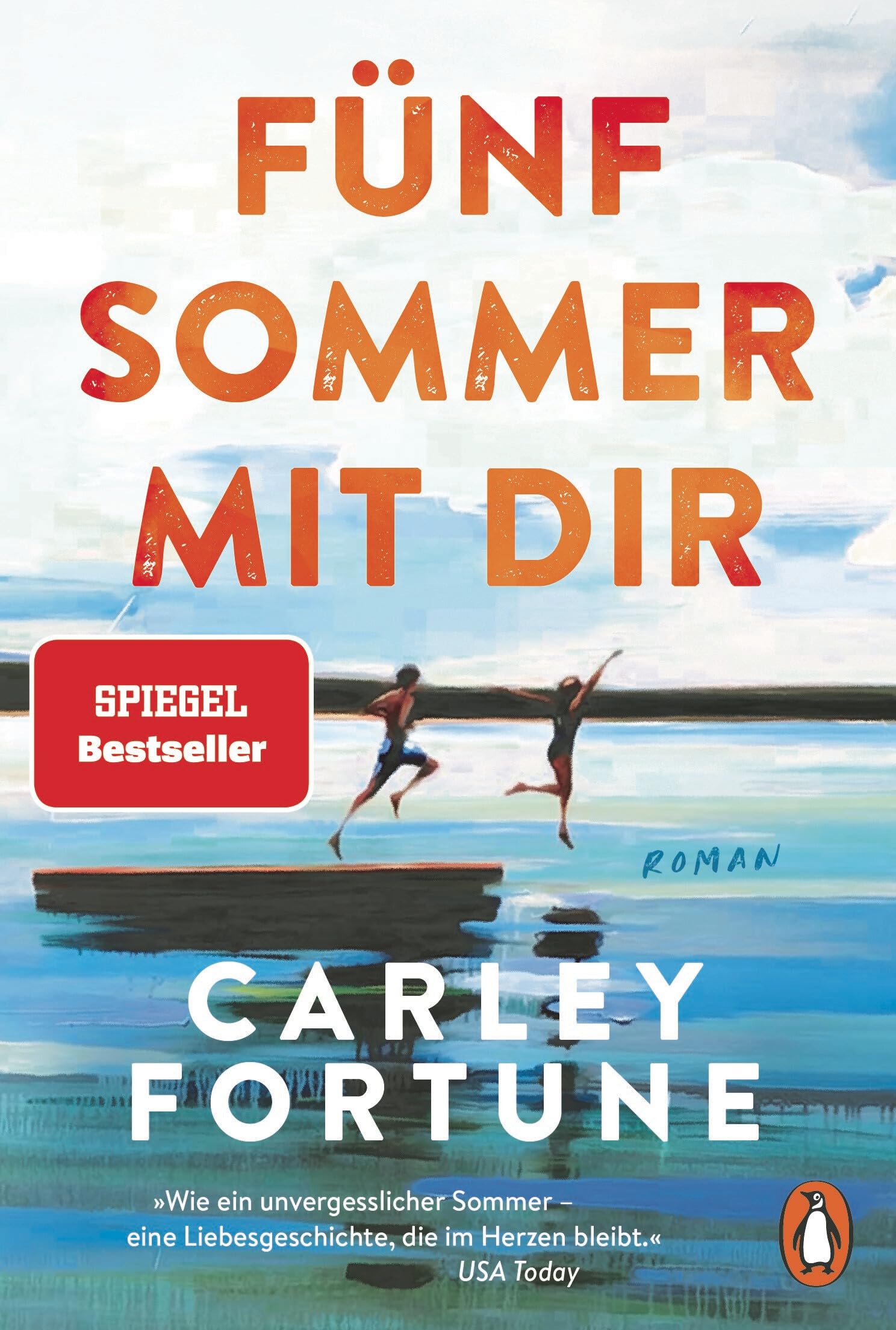 Fünf Sommer mit dir: Roman - Every Summer After. Der internationale Bestseller – die Romanvorlage zur großen Verfilmung: ab 10.06.2026 als Serie auf Amazon-Prime
