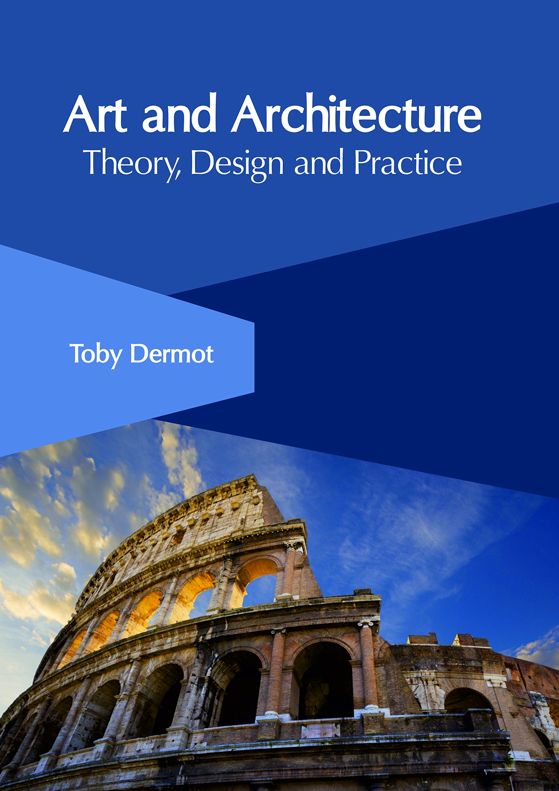 Art and Architecture: Theory, Design and Practice | Amazon.com.br