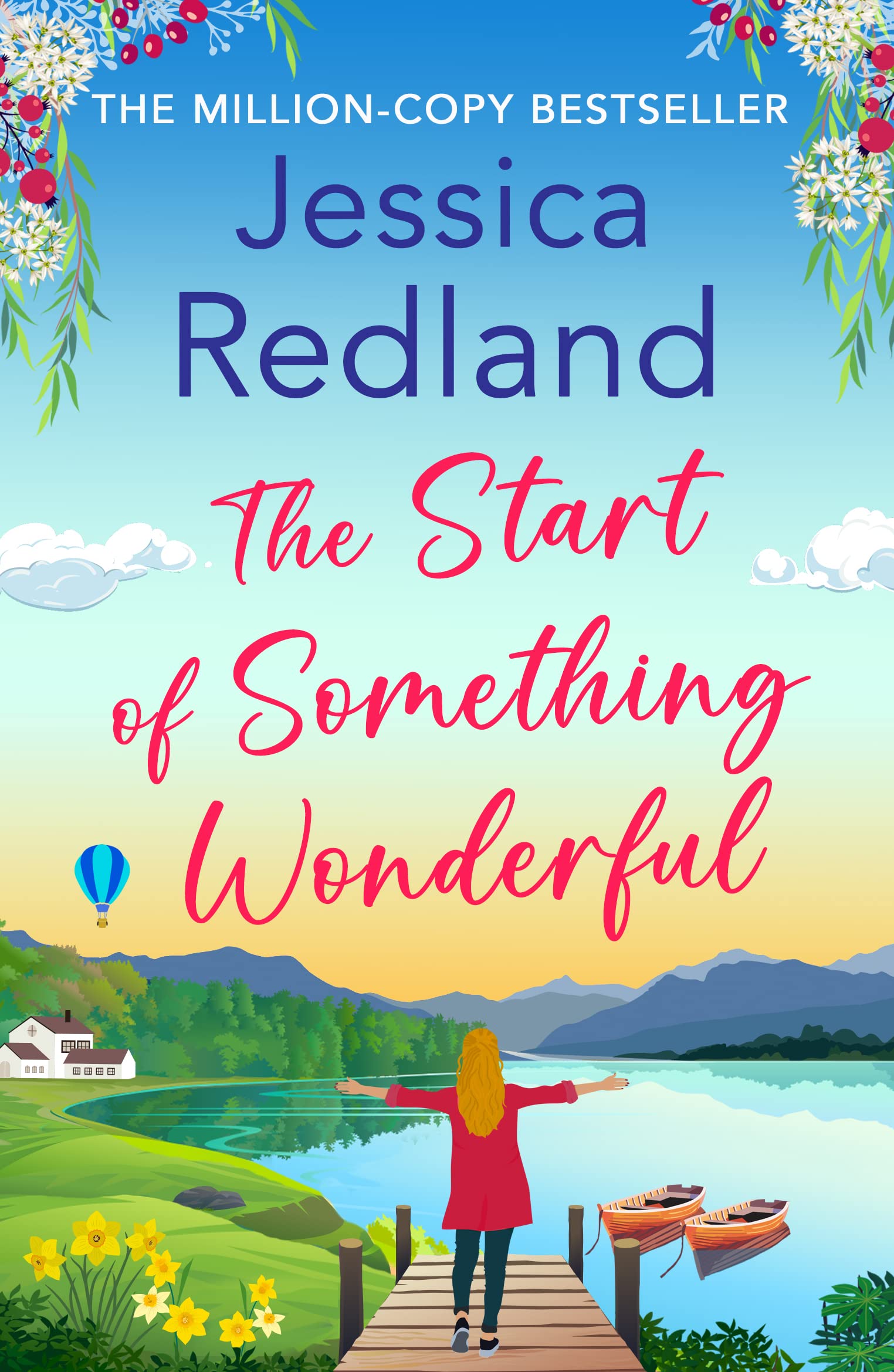The Start of Something Wonderful: The BRAND NEW heartwarming, feel-good novel from MILLION-COPY BESTSELLER Jessica Redland for 2023 (Escape to the Lakes Book 1)