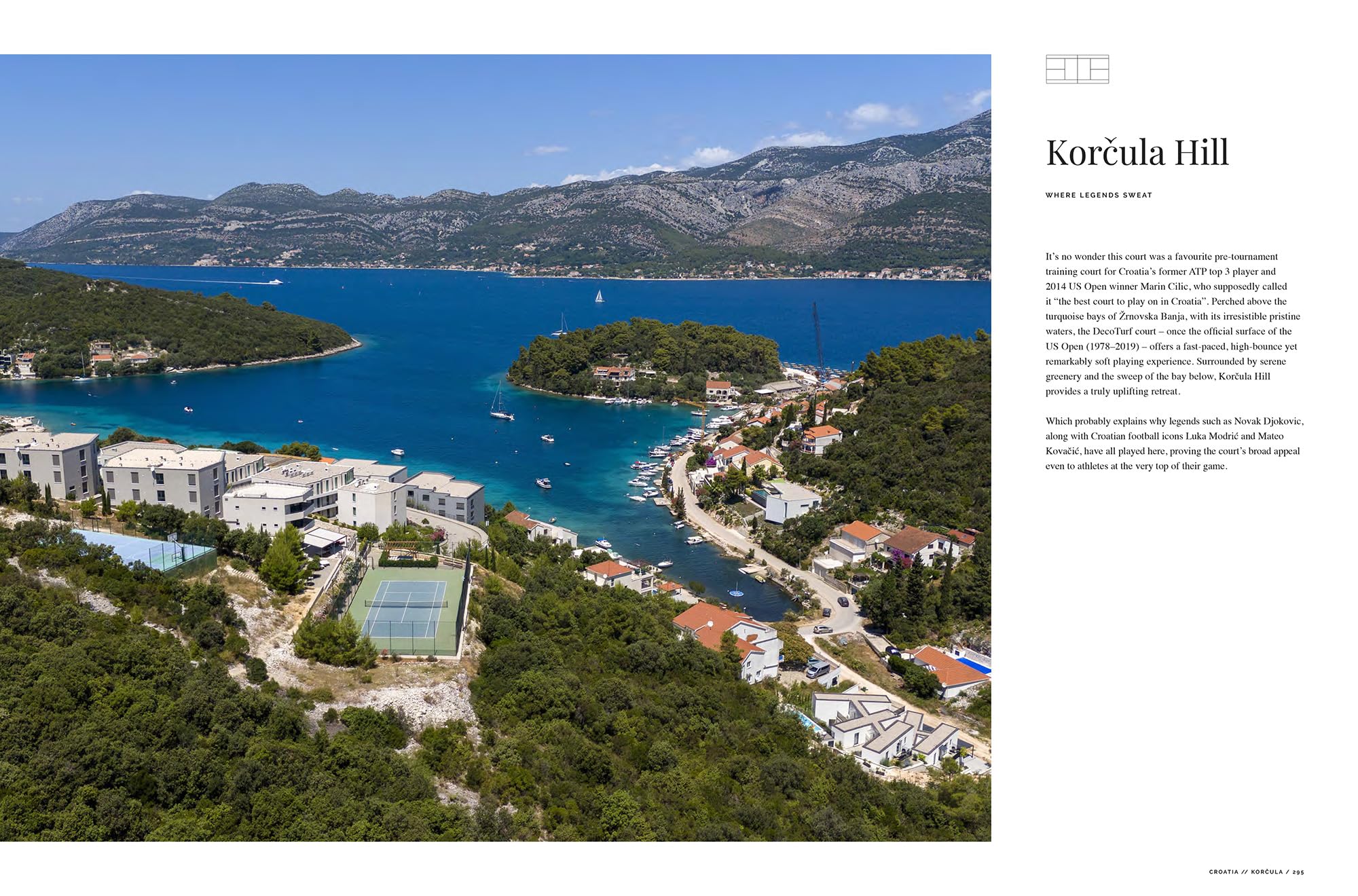The Tennis Travels – Europe is an exceptional visual journey through 19 destinations, featuring more than 50 unique outdoor tennis courts - all open to guest play.