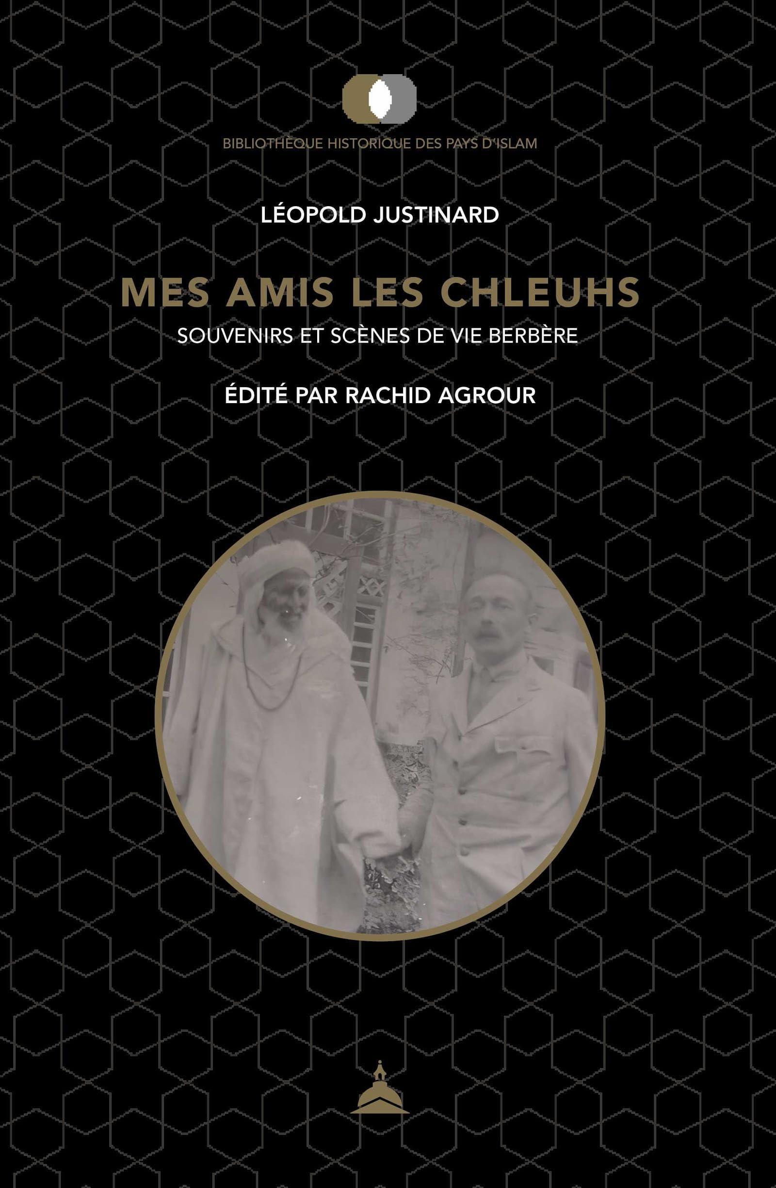 Mes amis les Chleuhs, Souvenirs et scènes de vie berbère: Souvenirs et scènes de vie berbère