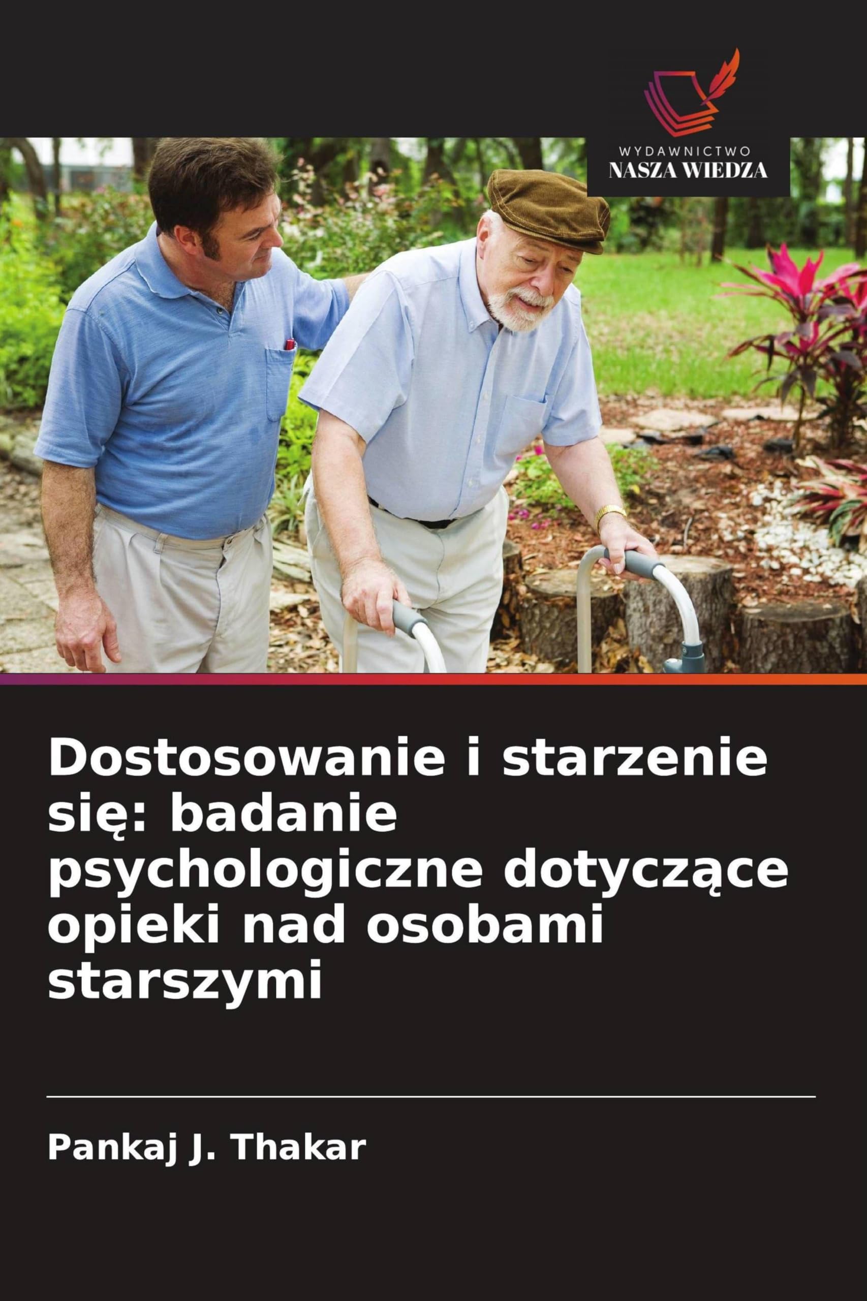 Dostosowanie i starzenie się: badanie psychologiczne dotyczące opieki nad osobami starszymi