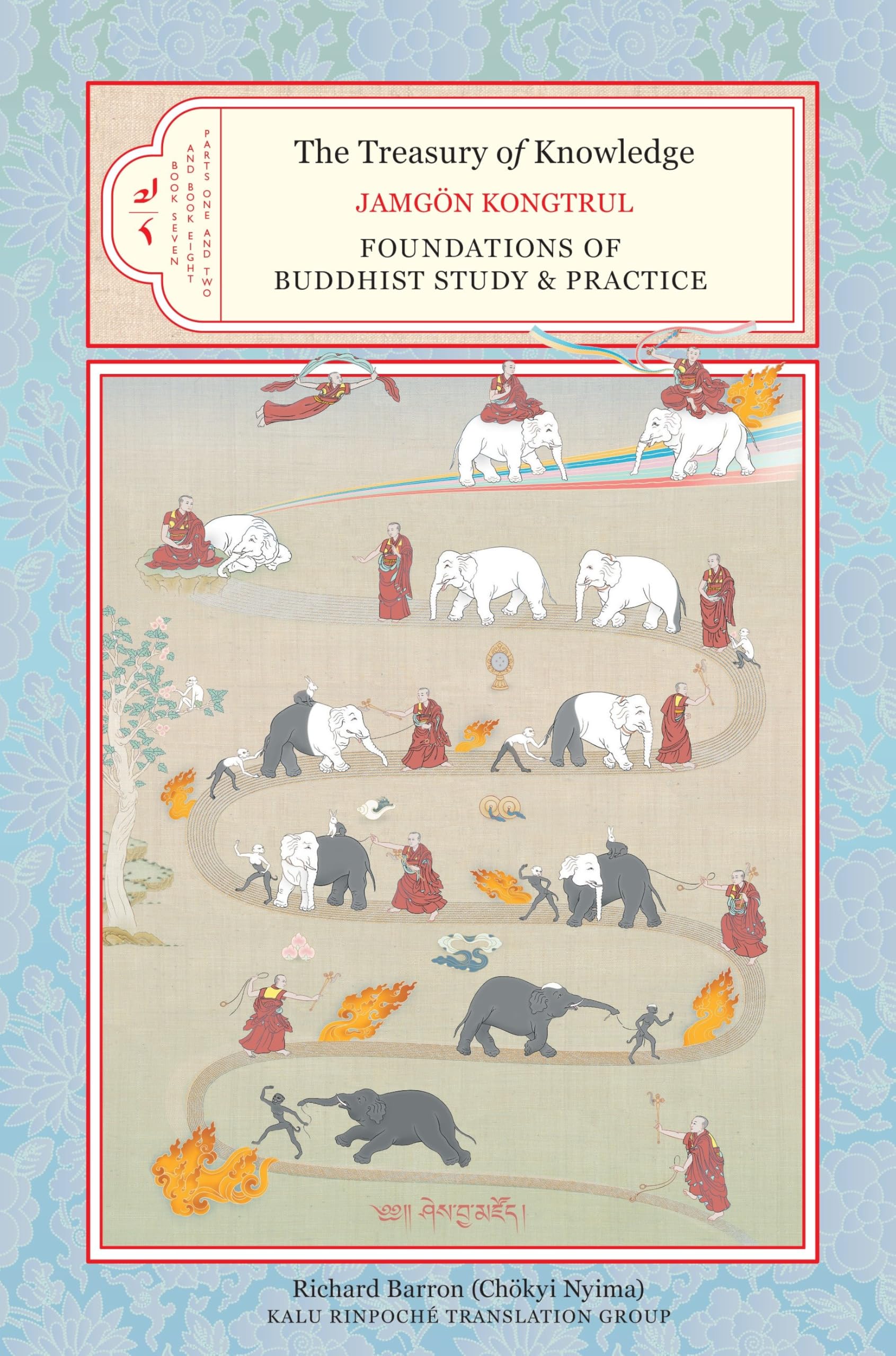 The Treasury of Knowledge, Book Seven and Book Eight, Parts One and Two: Fundamentals of Buddhist Study and Practice: 7