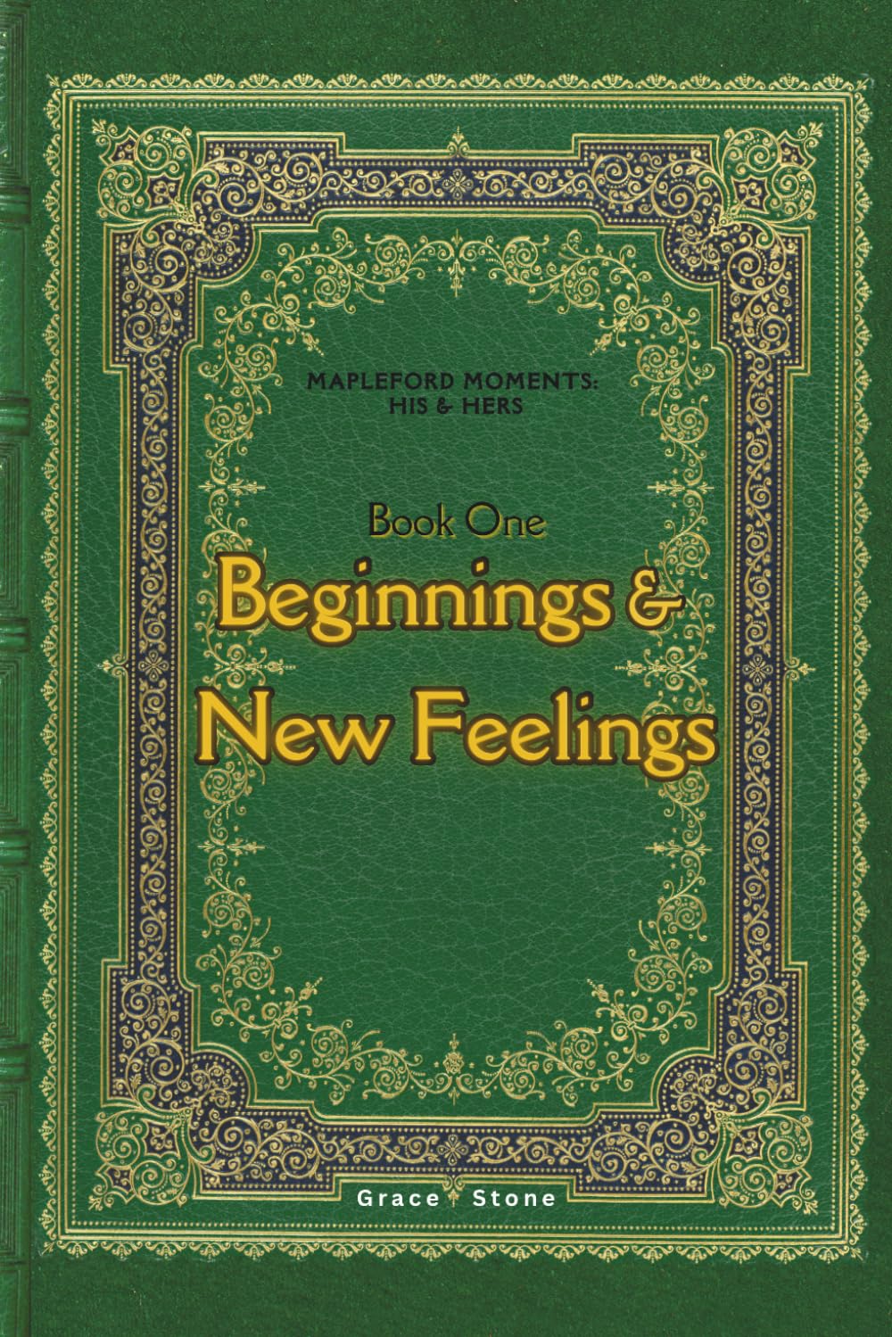 Beginnings & New Feelings: His & Hers (Mapleford Moments)