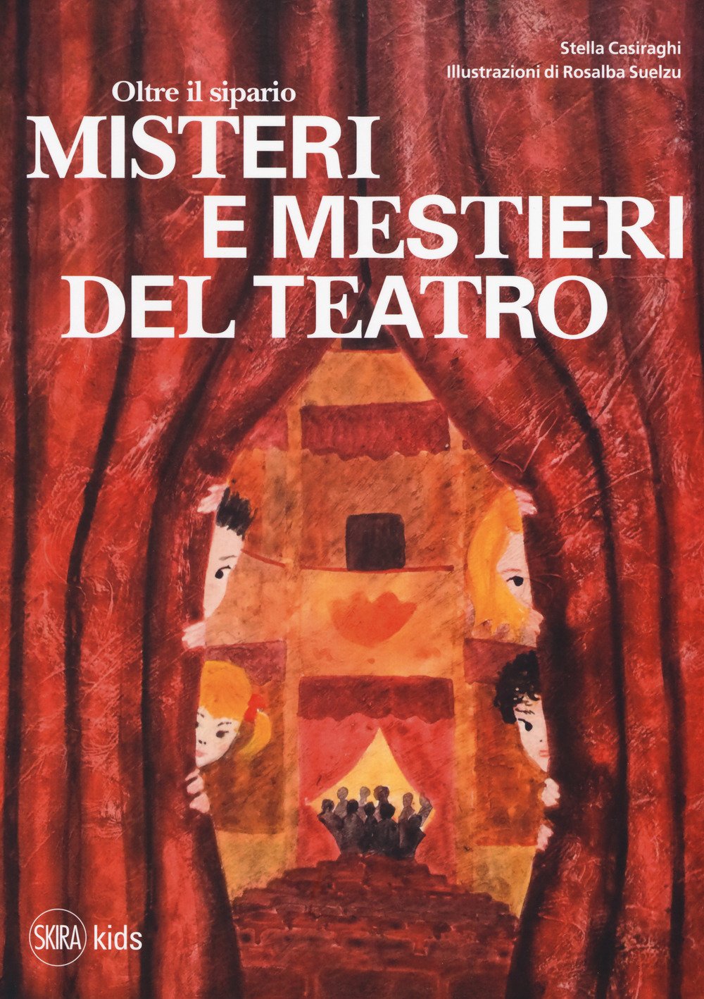 Oltre Il Sipario. Misteri E Mestieri Del Teatro - 4