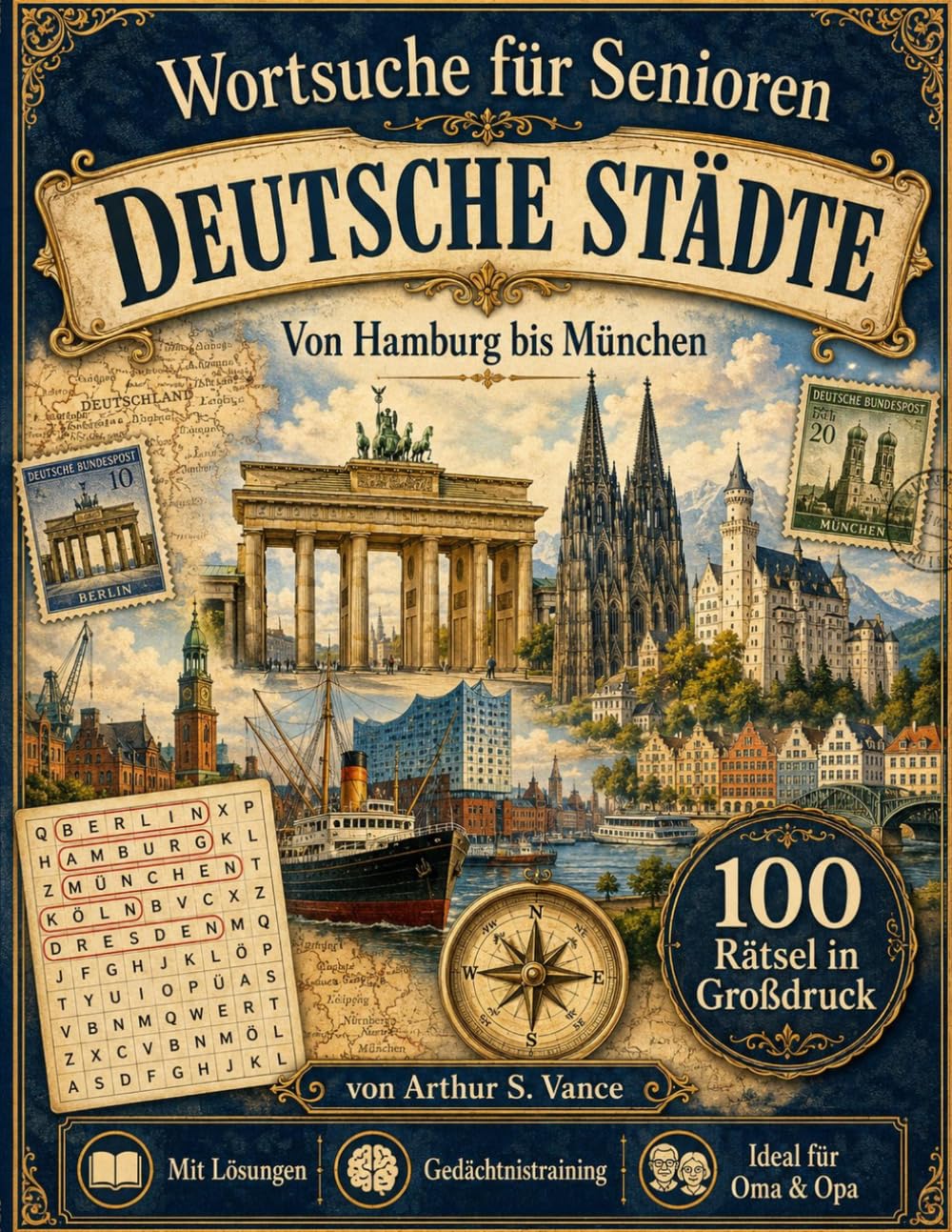 Wortsuche für Senioren: Deutsche Städte: 100 Wortsuchrätsel in großer Schrift – Städte, Hansestädte, Kurorte & mehr – Gedächtnistraining für Senioren