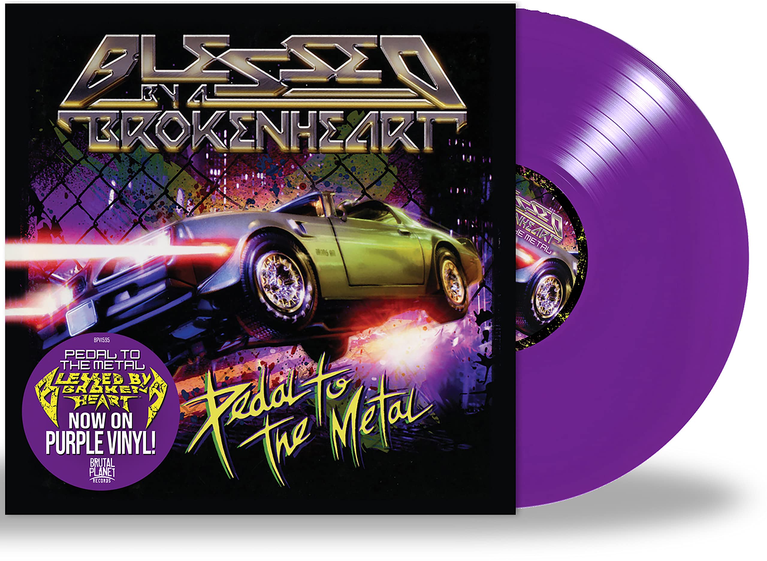 BLESSED BY A BROKEN HEART - Pedal To The Metal (remastered) - Vinyl (LP)