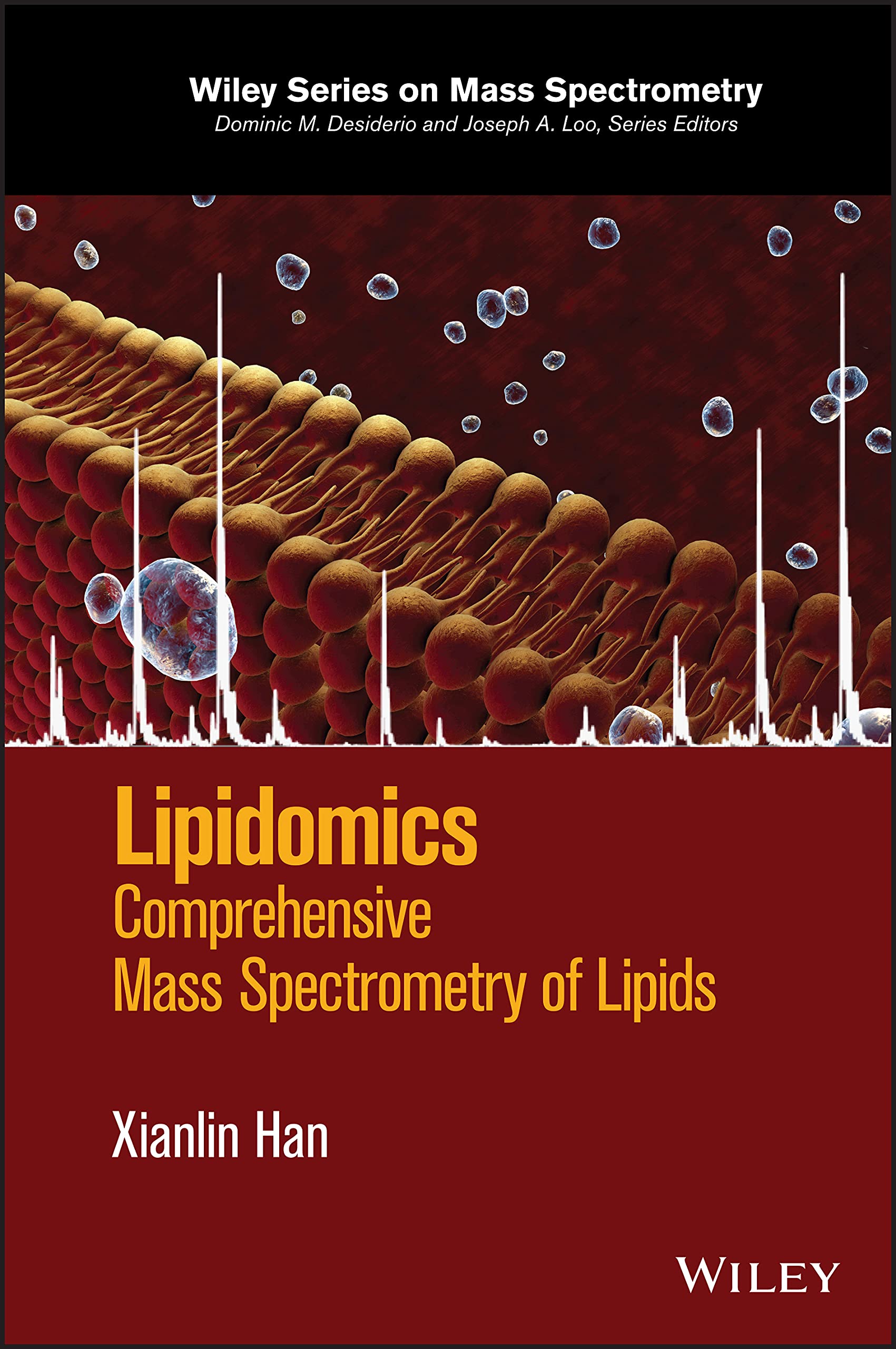 Lipidomics: Comprehensive Mass Spectrometry of Lipids Hardcover – Big Book, 24 June 2016