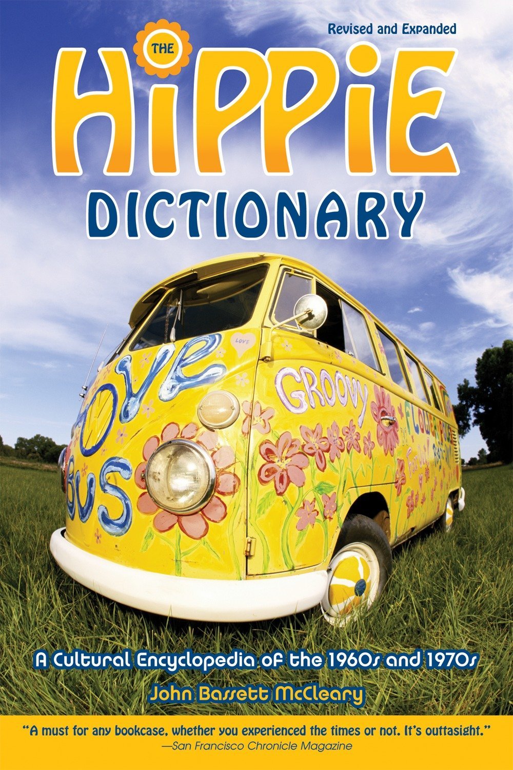 Ten Speed Press Hippie Dictionary: A Cultural Encyclopedia of the 1960s and 1970s