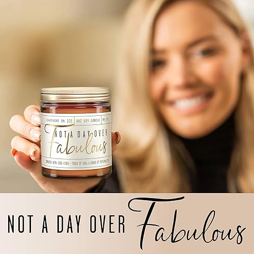 Miniatura 6 de Regalos de cumpleaños para mujeres Amistad - Vela de soja "Not a Day Over Fabulous", con champán sobre hielo Regalos de cumpleaños 40, 50, 60, 70