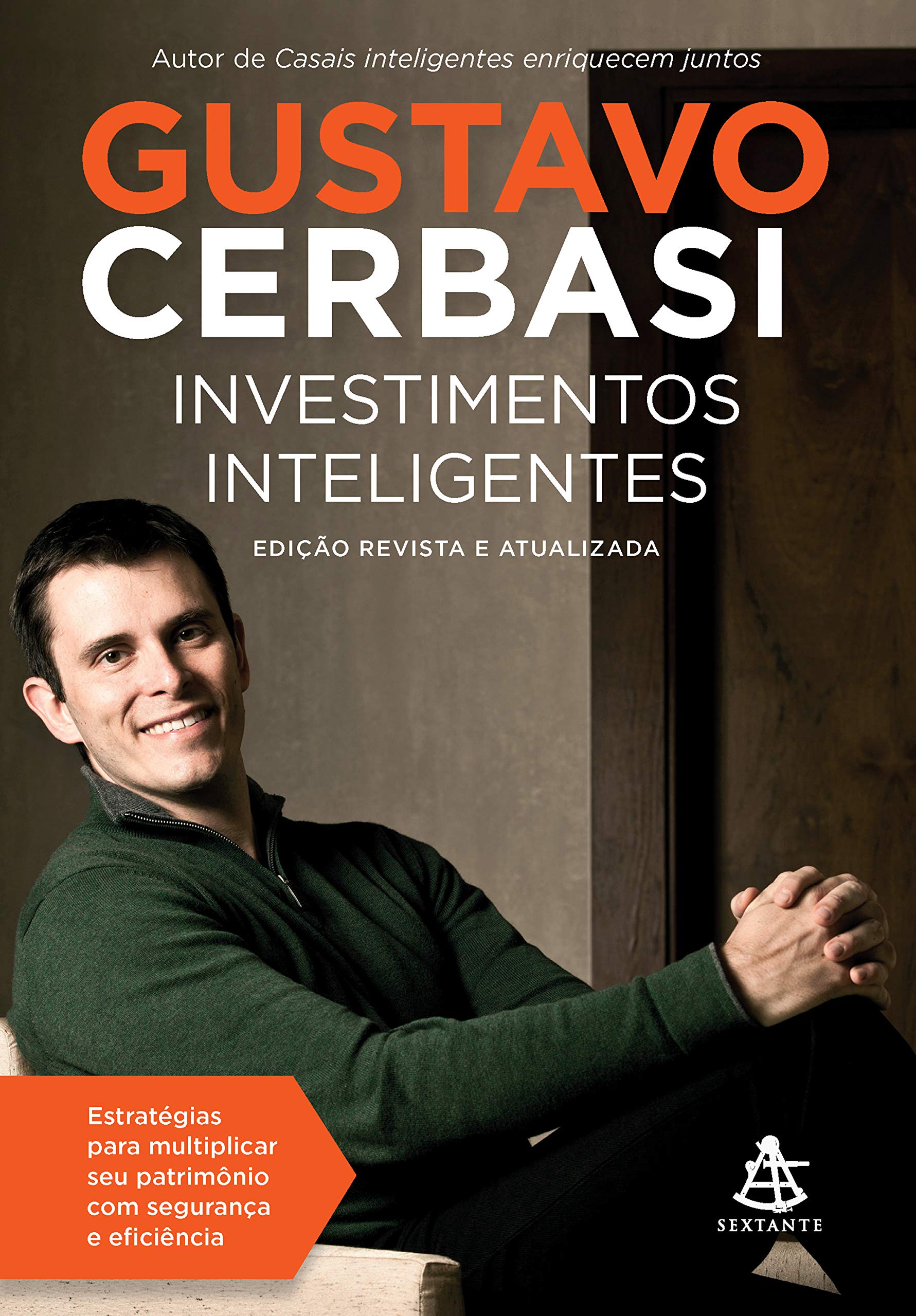 Investimentos inteligentes - Edição revista e atualizada: Estratégias para multiplicar seu patrimônio com segurança e eficiência (Portuguese Edition)