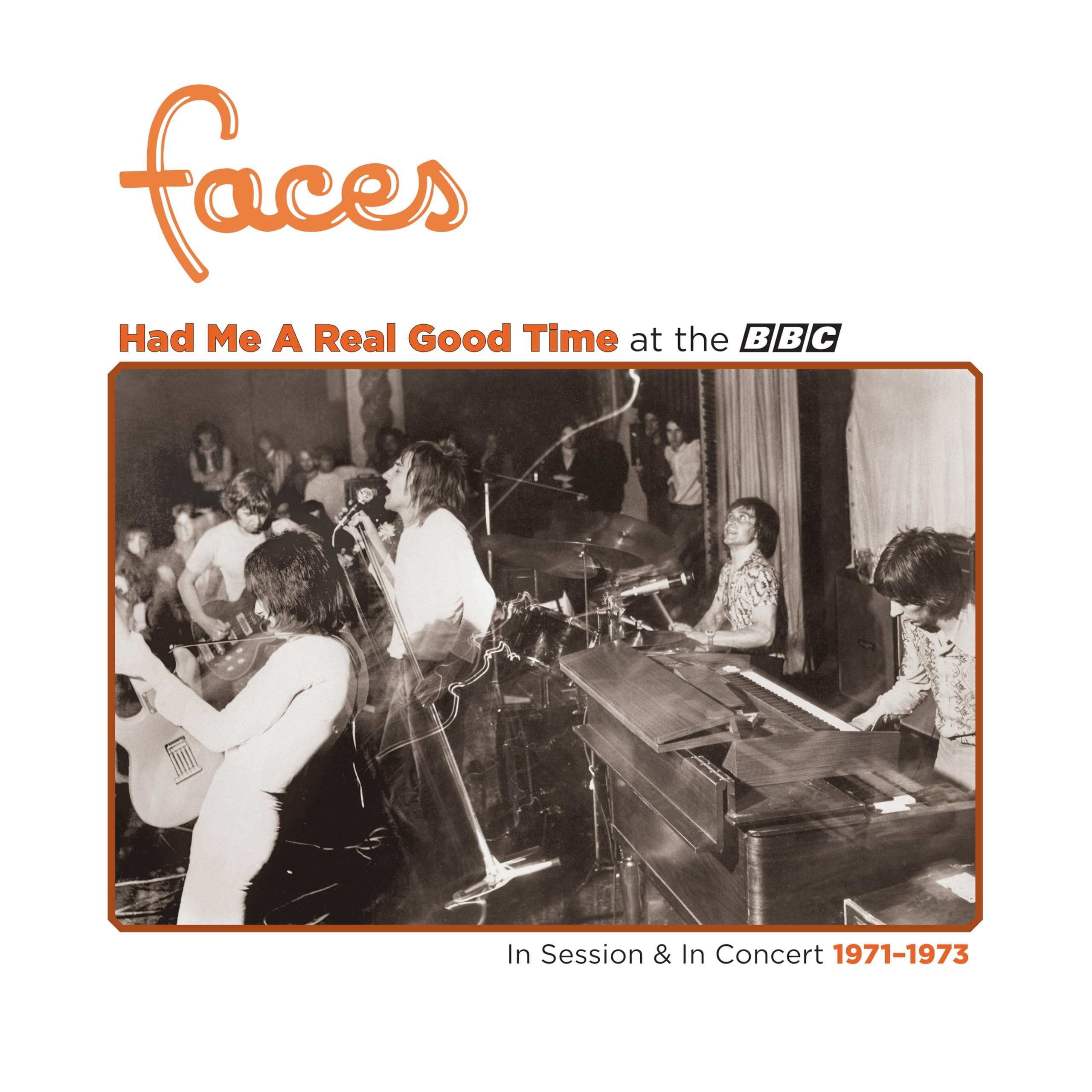 Had Me A Real Good Time… With Faces! In Session & Live at the BBC 1971-1973 [VINYL]
