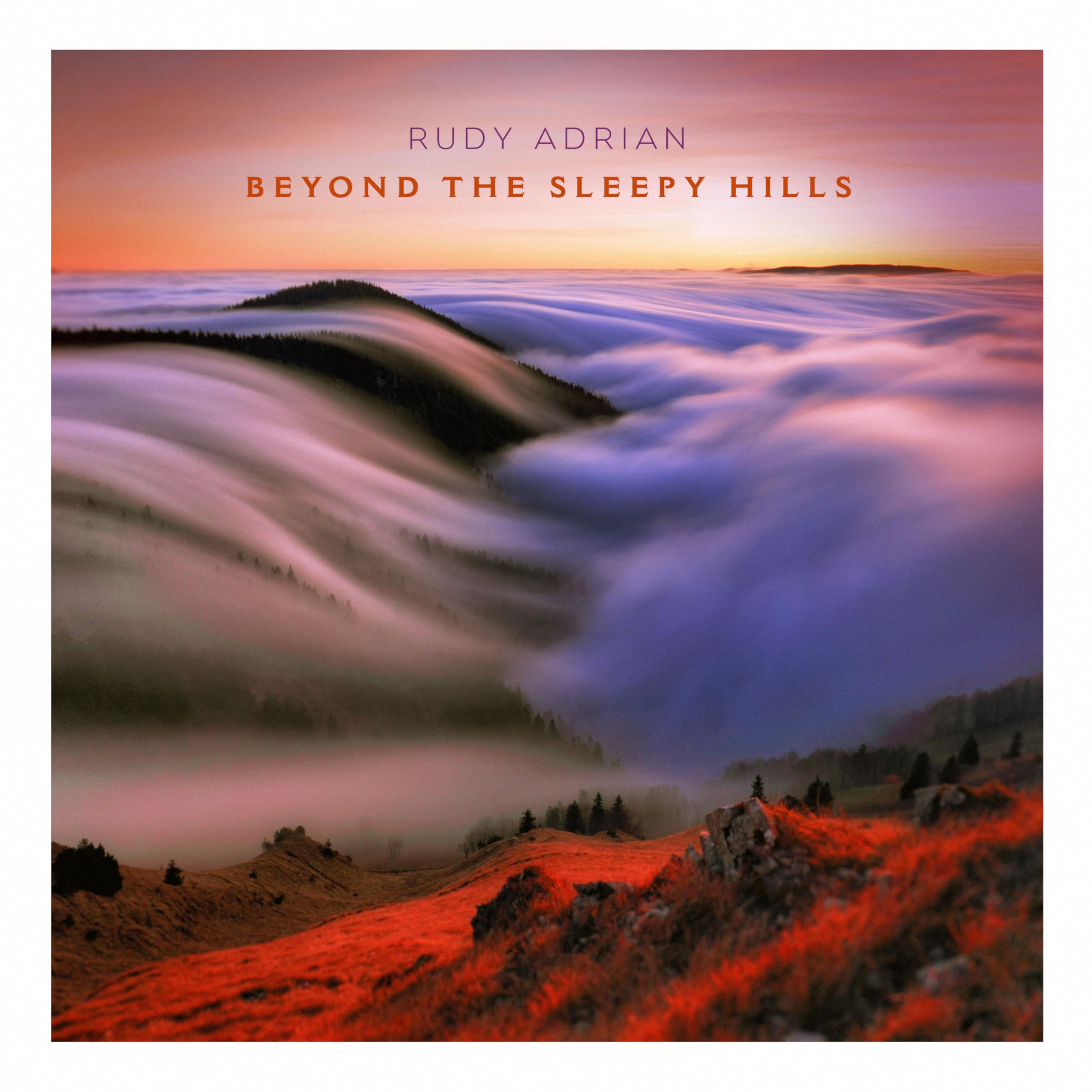BEYOND THE SLEEPY HILLS