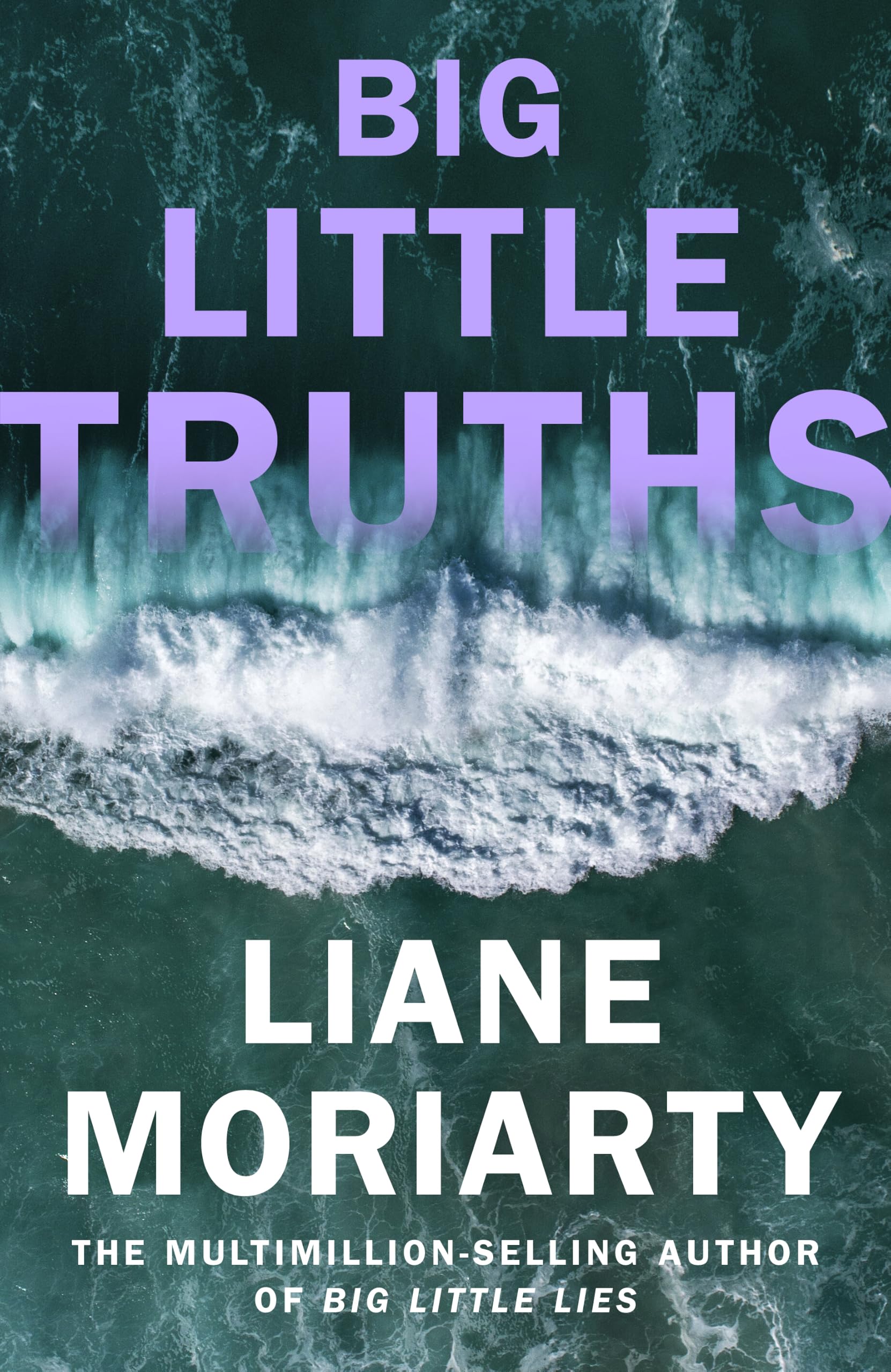 Big Little Truths: The gripping sequel to the worldwide bestseller and inspiration for the award-winning TV series, Big Little Lies