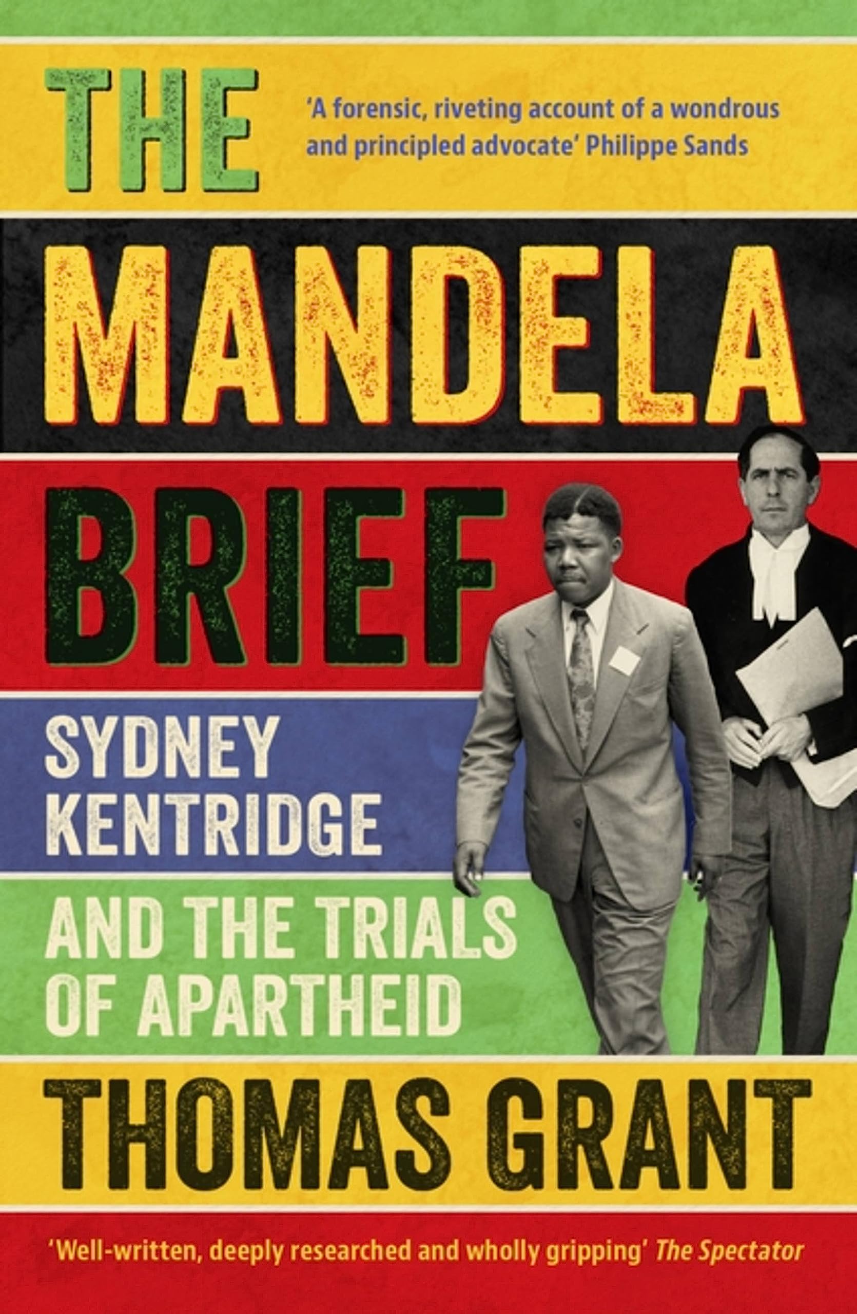 The Mandela Brief: Sydney Kentridge and the Trials of Apartheid,
