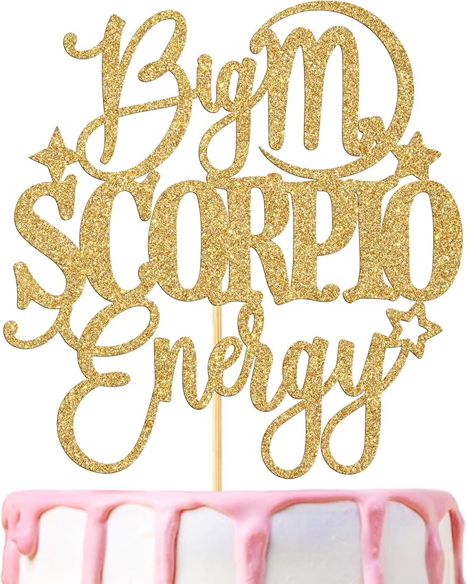 Big Scorpio Energy Cake Topper, Happy Birthday Scorpio in October/November, Scorpio Season, 12 Zodiac Constellation Theme Birthday Party Decoration Supplies, Gold Glitter