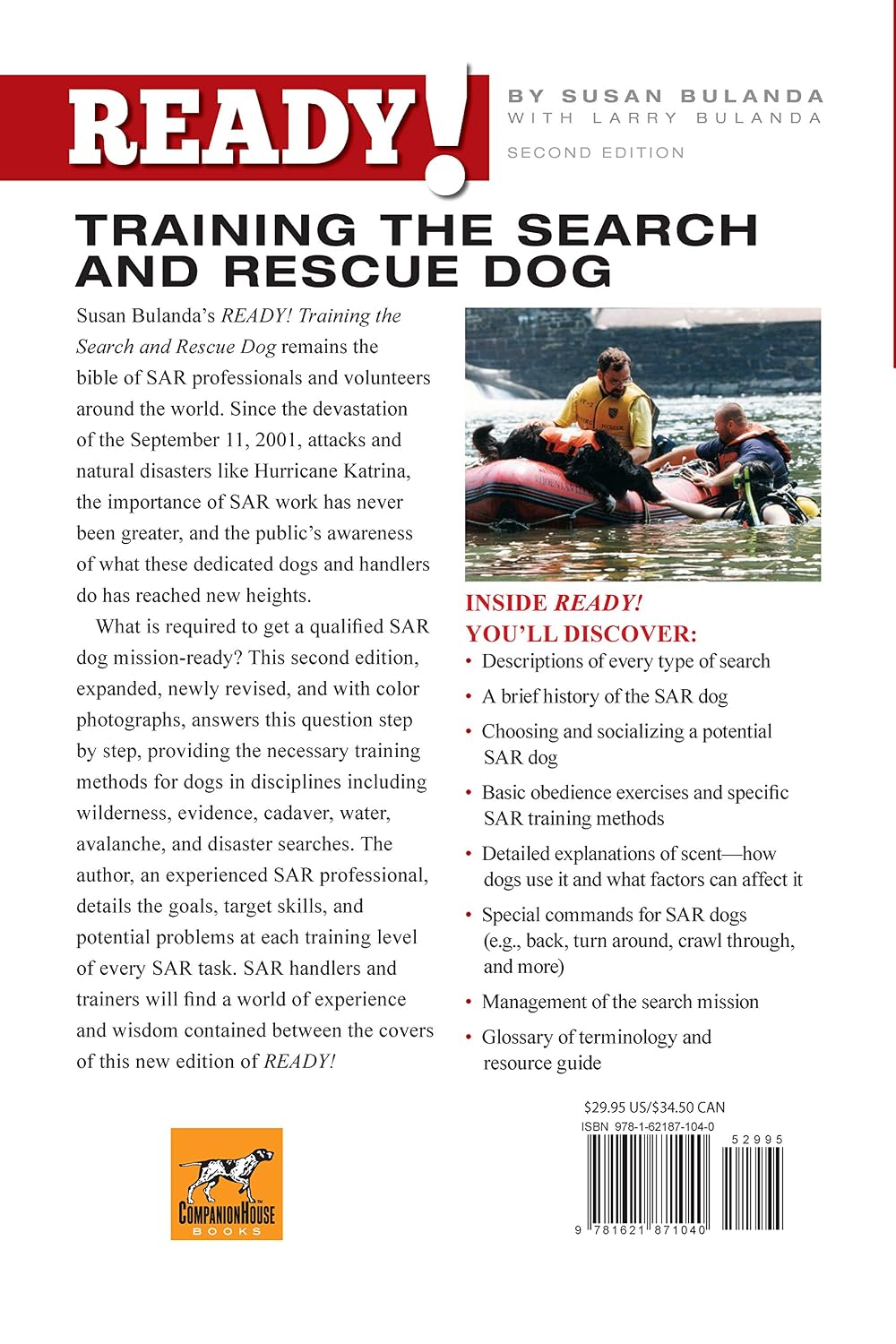 Ready! Training the Search and Rescue Dog, Second Edition (CompanionHouse Books) Choosing, Socializing, and Training a Potential SAR Dog, Search Mission Management, How Dogs Use Scent, History, & More
