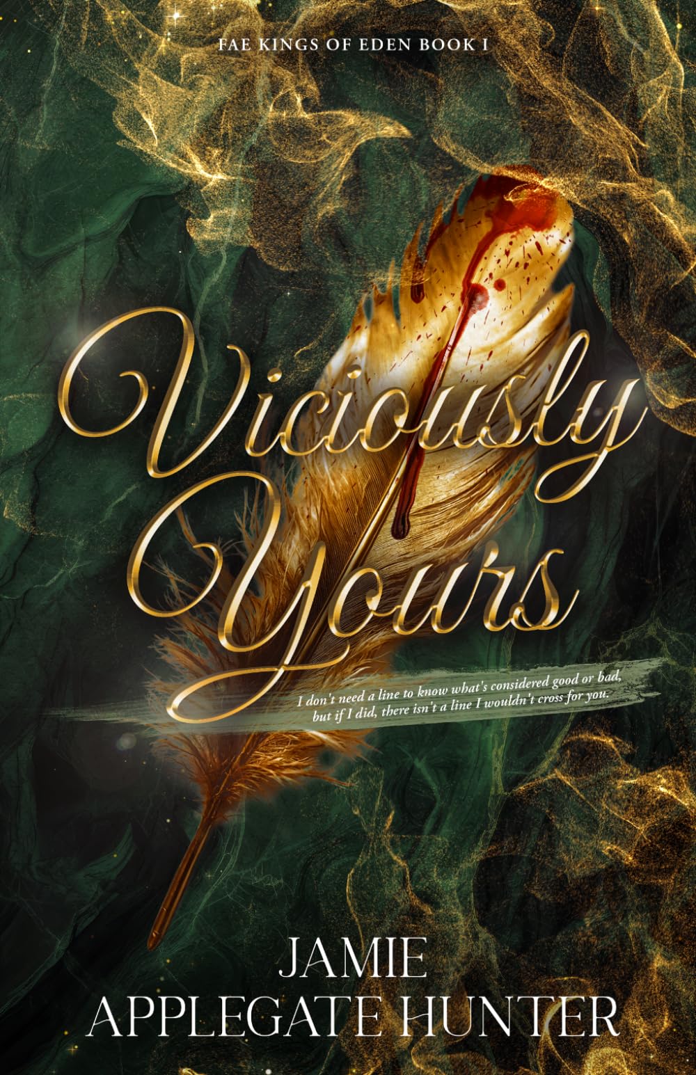 Viciously Yours: Standalone Adult Fantasy Fated Mates Romance (Fae Kings of Eden)