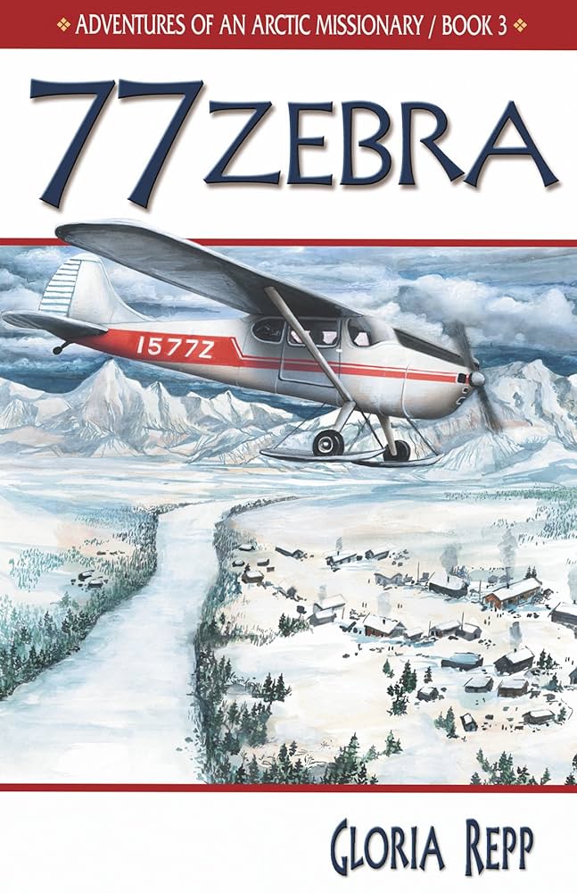 Amazon | 77 Zebra (Adventures of an Arctic Missionary Series