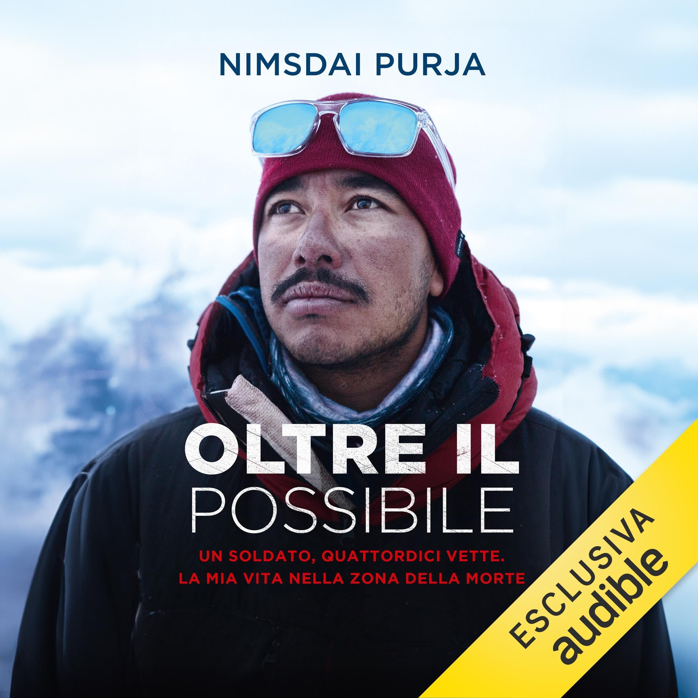 Oltre il possibile - Un soldato, quattordici vette. La mia vita nella zona della morte.