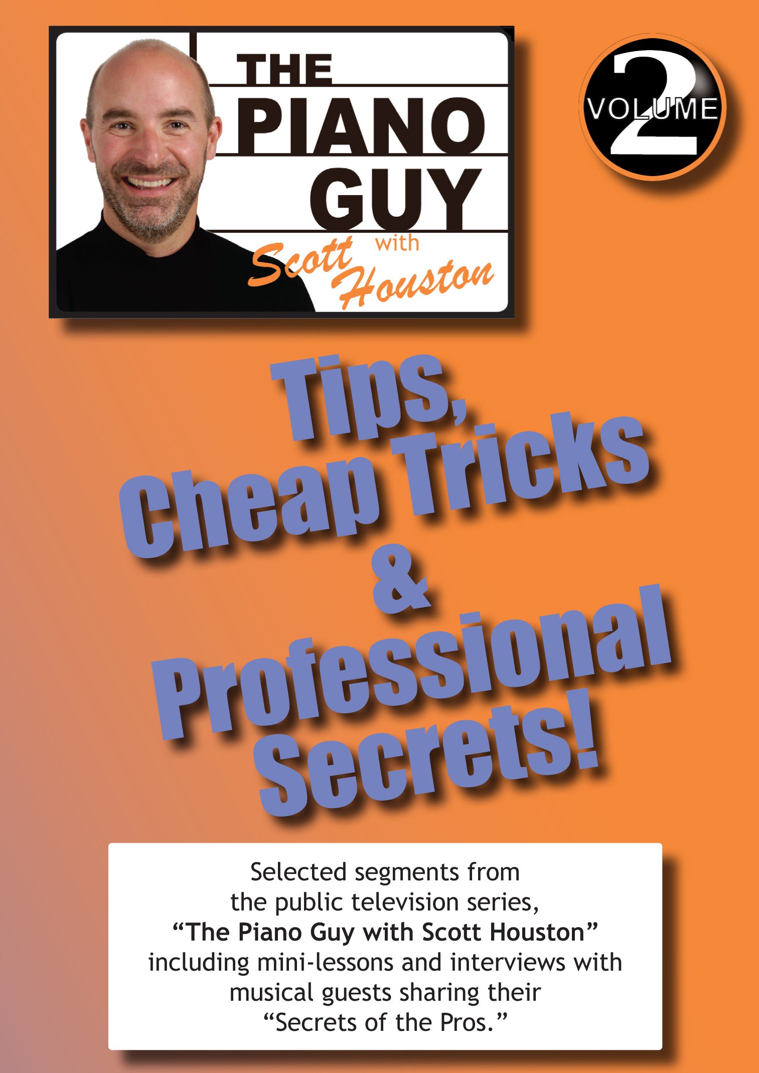 The Piano Guy, Vol. 2 Tips: Cheap Tricks & Professional Secrets! [DVD]