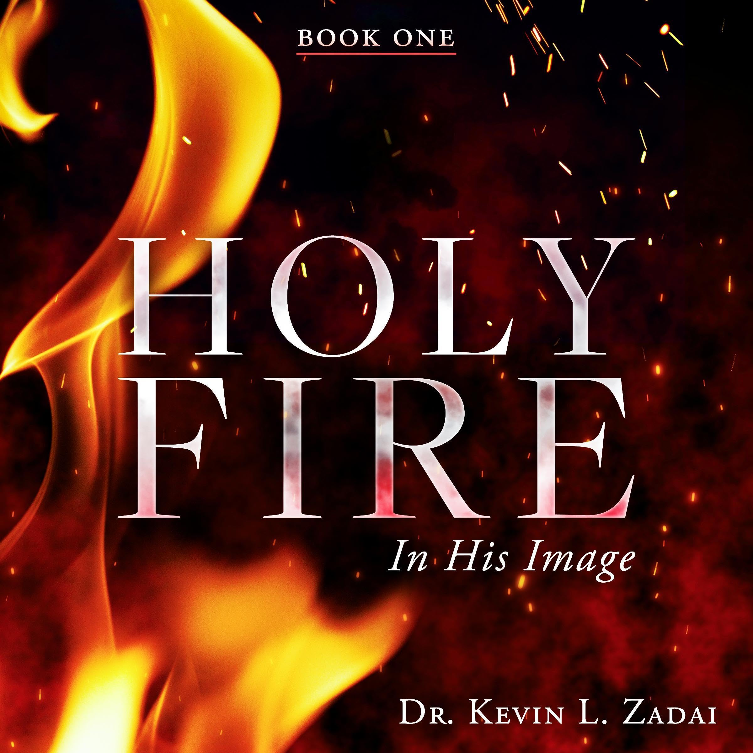 Holy Fire: In His Image