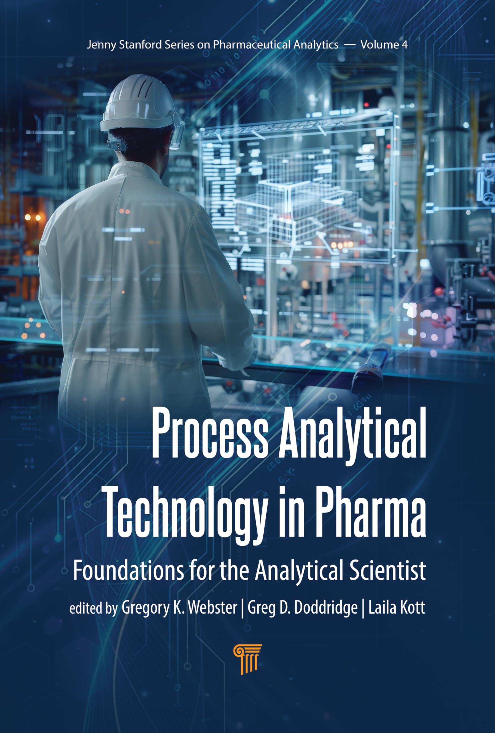 Process Analytical Technology in Pharma: Foundations for the Analytical Scientist
