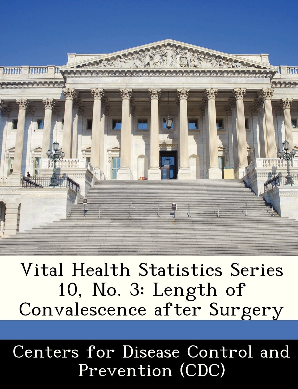 Vital Health Statistics Series 10, No. 3: Length of Convalescence After Surgery