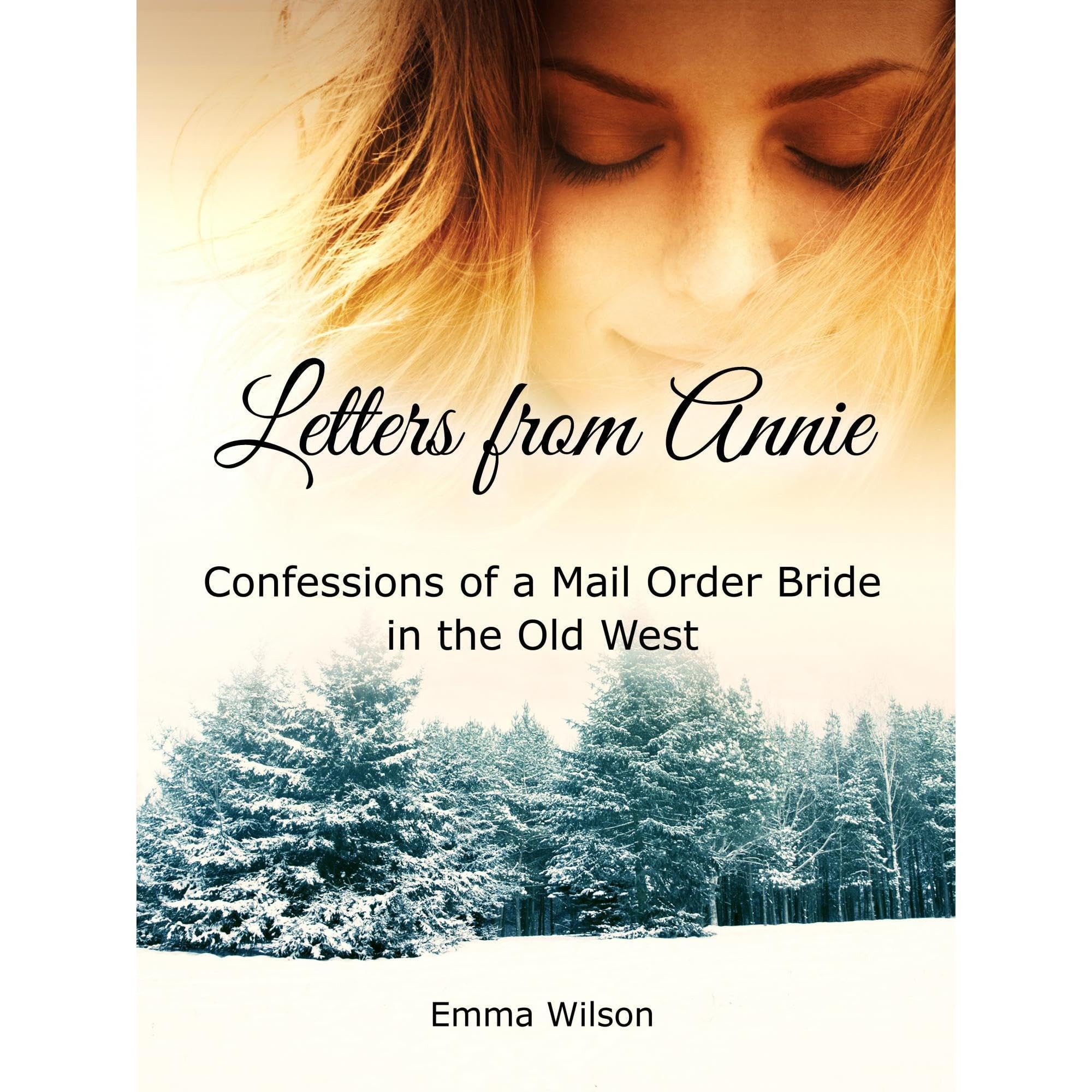 Letters from Annie (Clean Mail Order Bride) (Western historical romance)