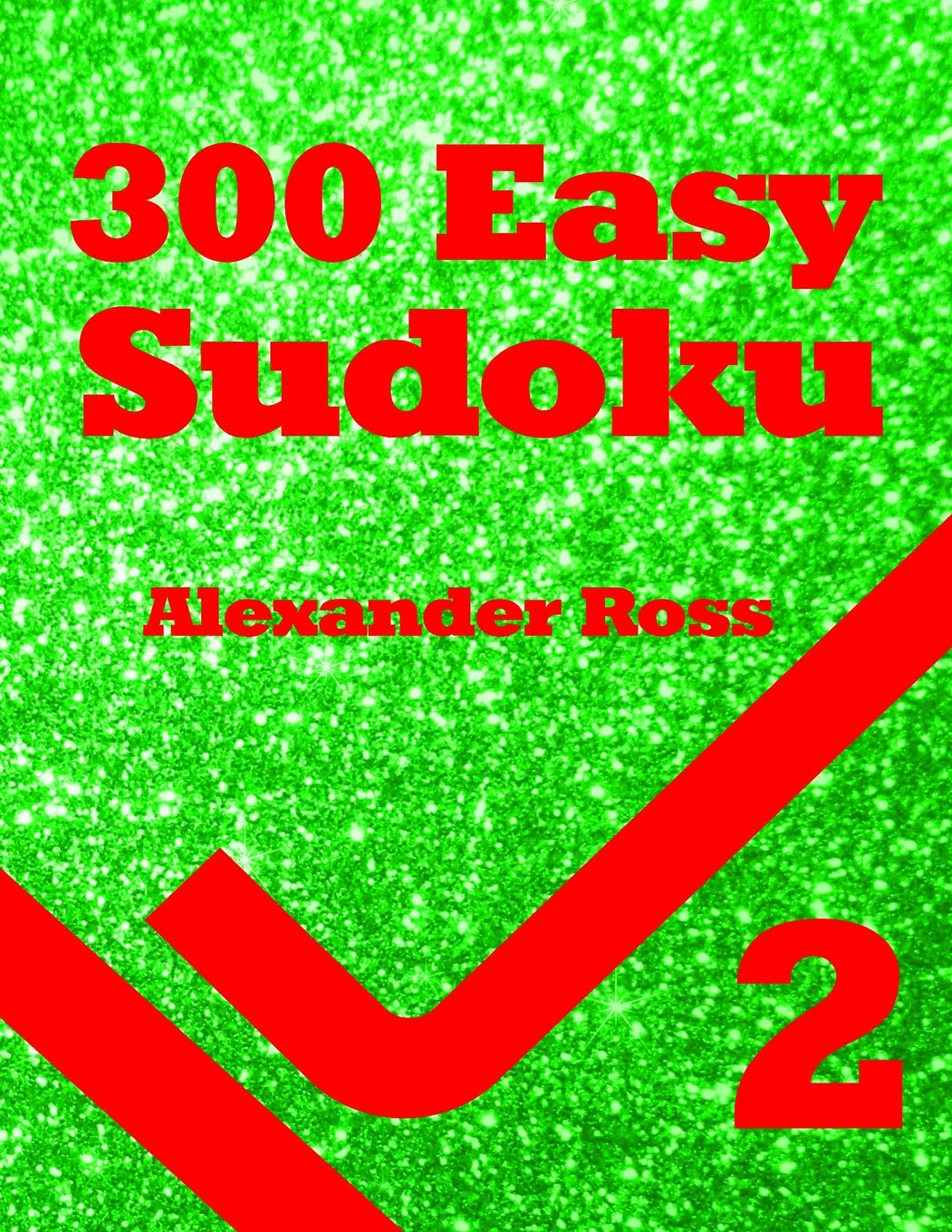 300 Easy Sudoku Book Two: Volume 2