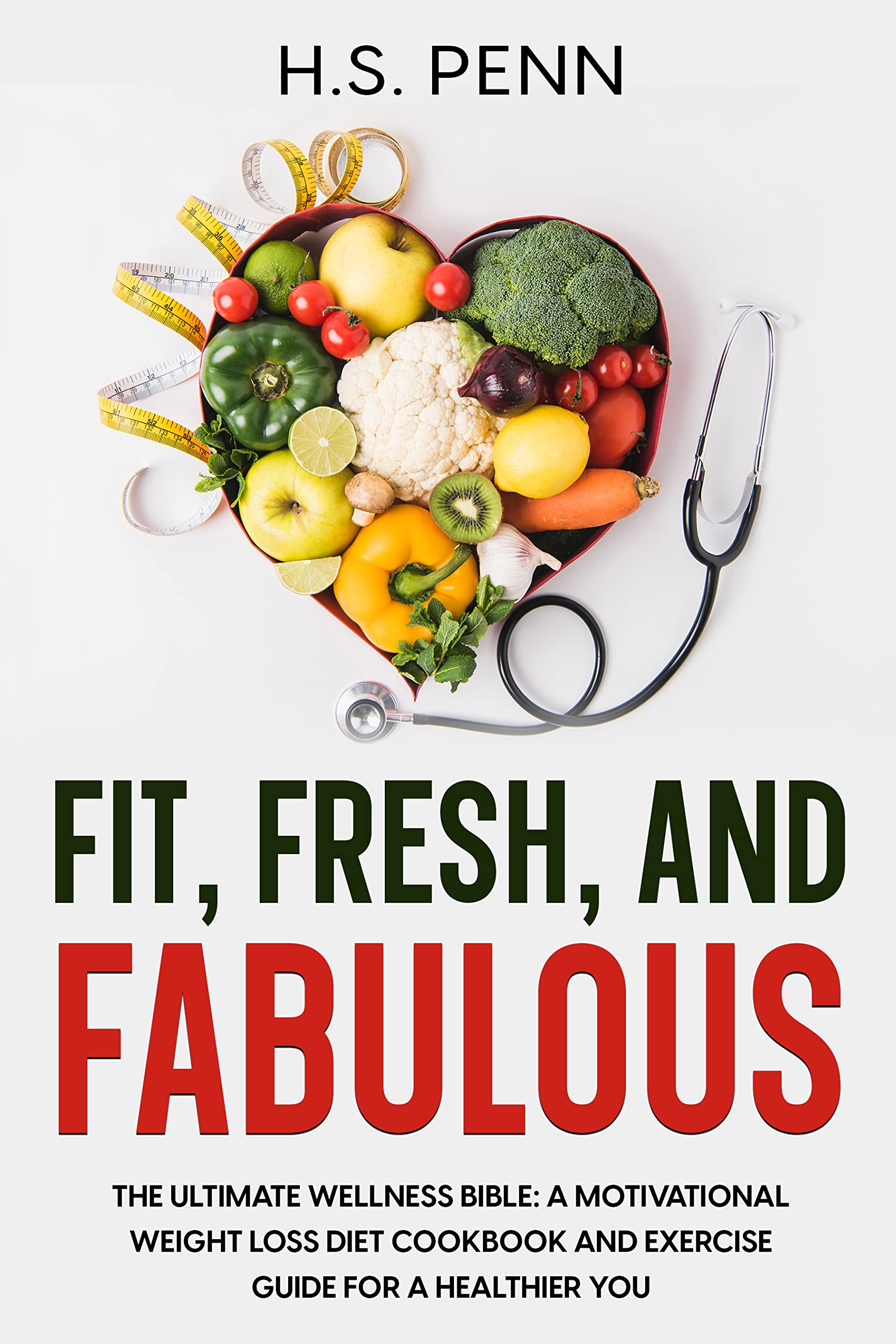 Fit Fresh And Fabulous The Ultimate Wellness Bible A Motivational |  Desertcart Seychelles, image size:1707x2560