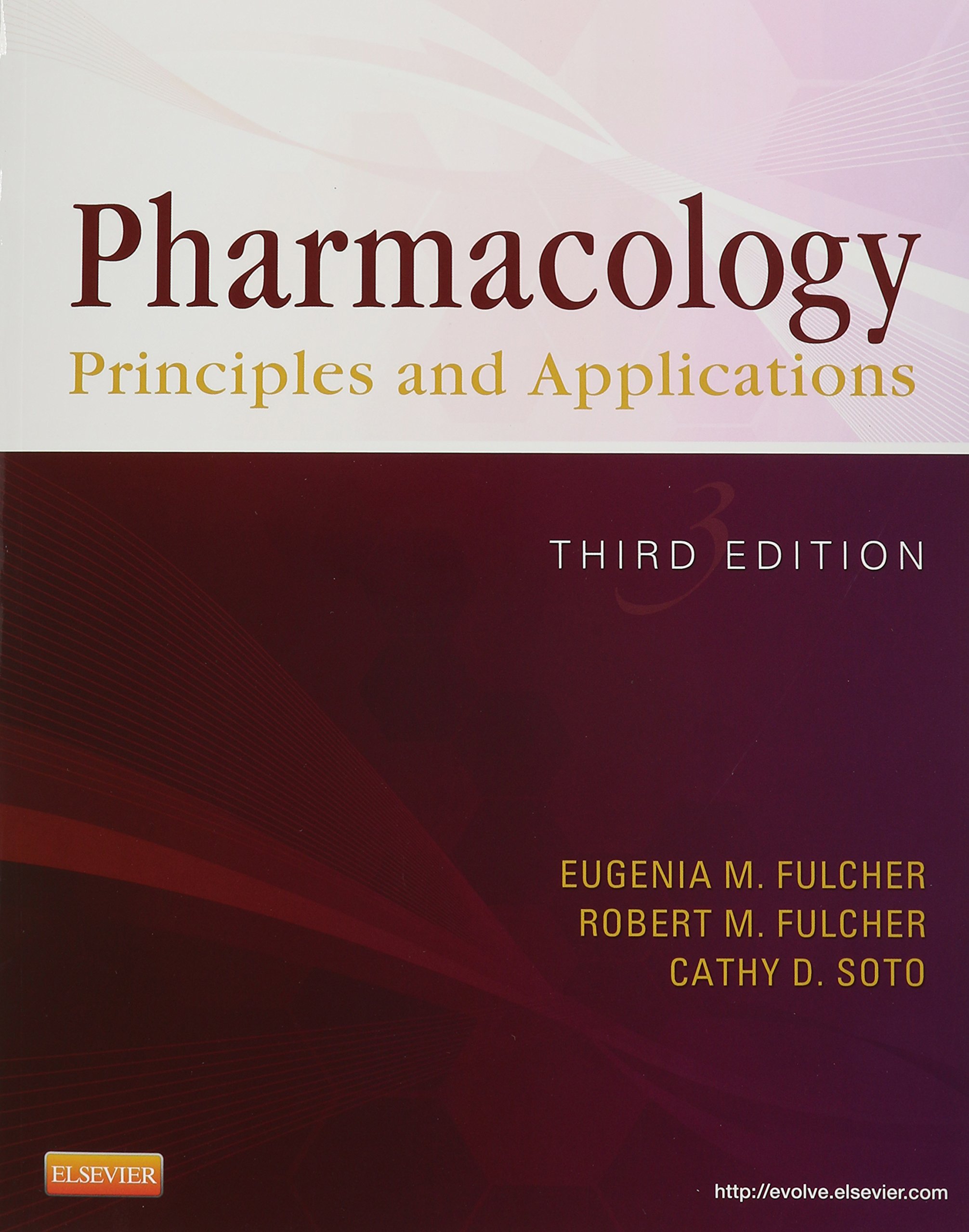 Saunders Pharmacology: Principles and Applications