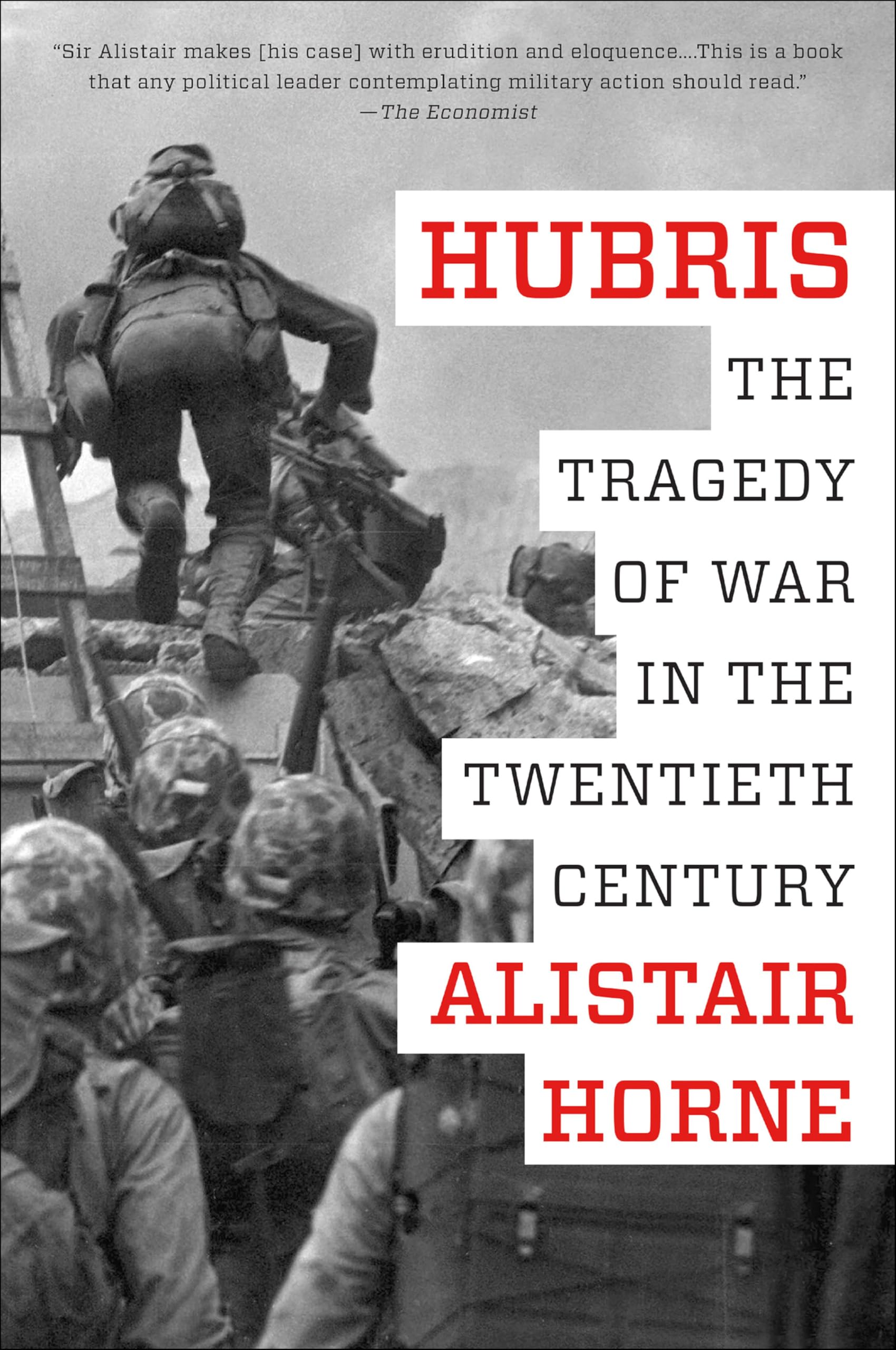 Hubris: The Tragedy of War in the Twentieth Century