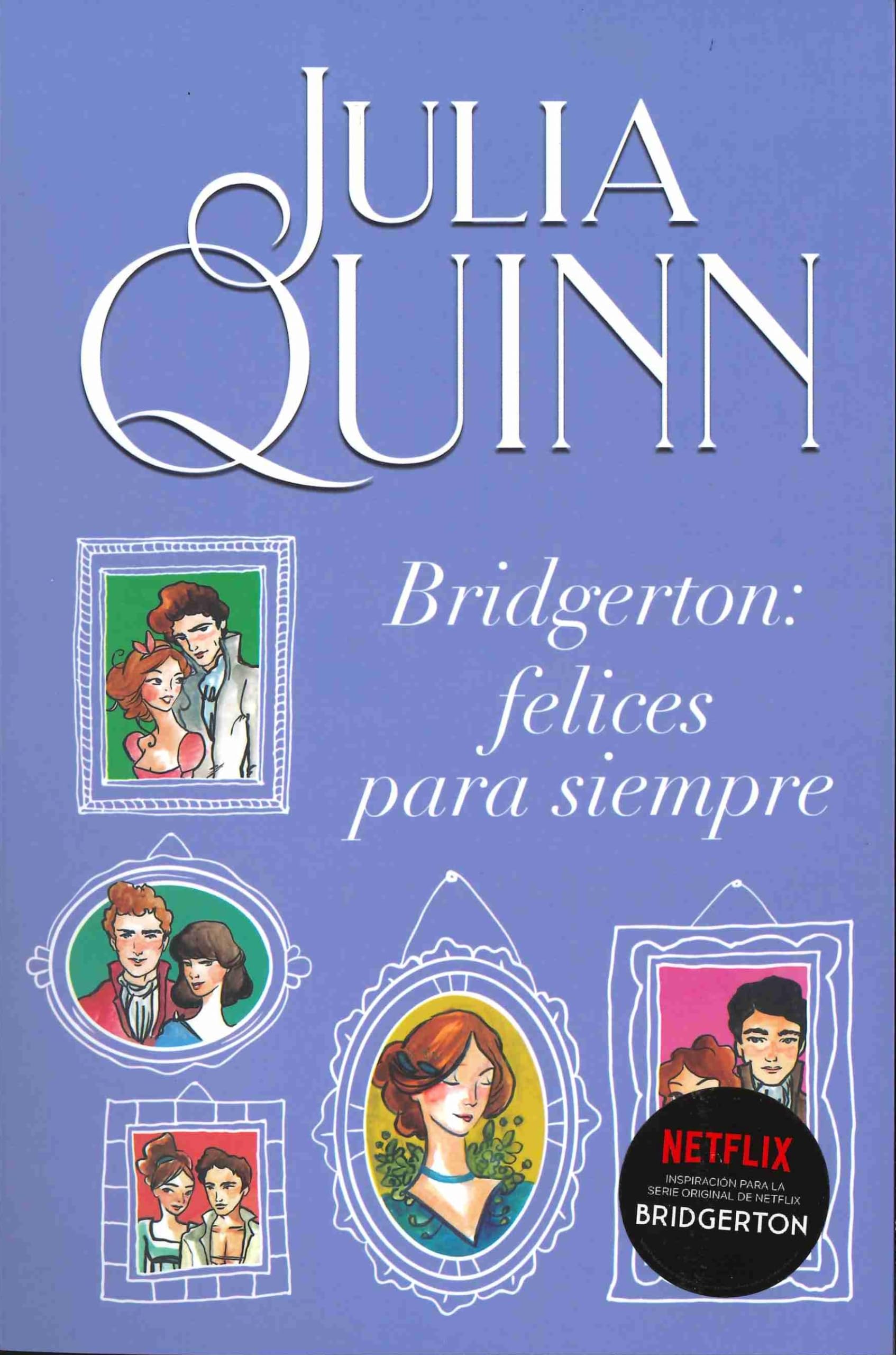Bridgerton 9 - Bridgerton: Felices Para Siempre (Titania época)