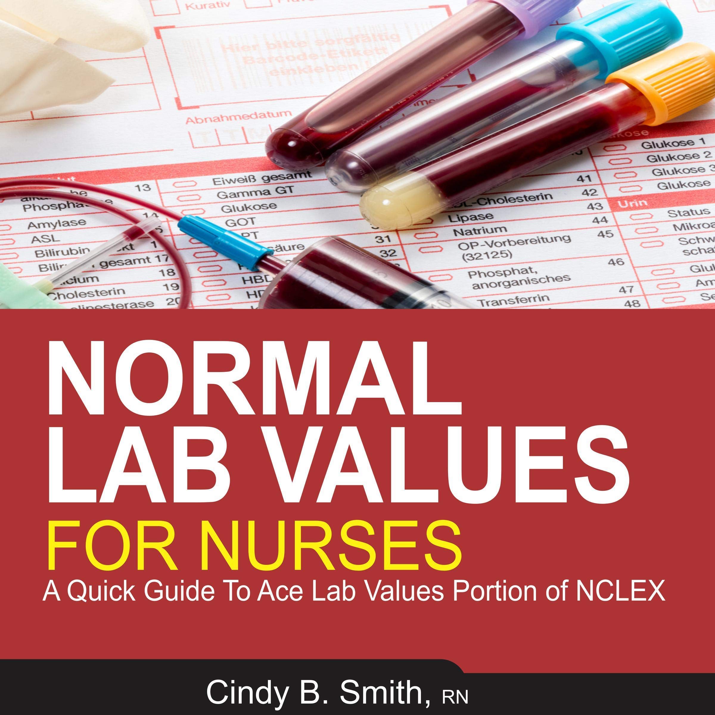 Buy Normal Lab Values for Nurses A Quick Guide to Ace Lab Value