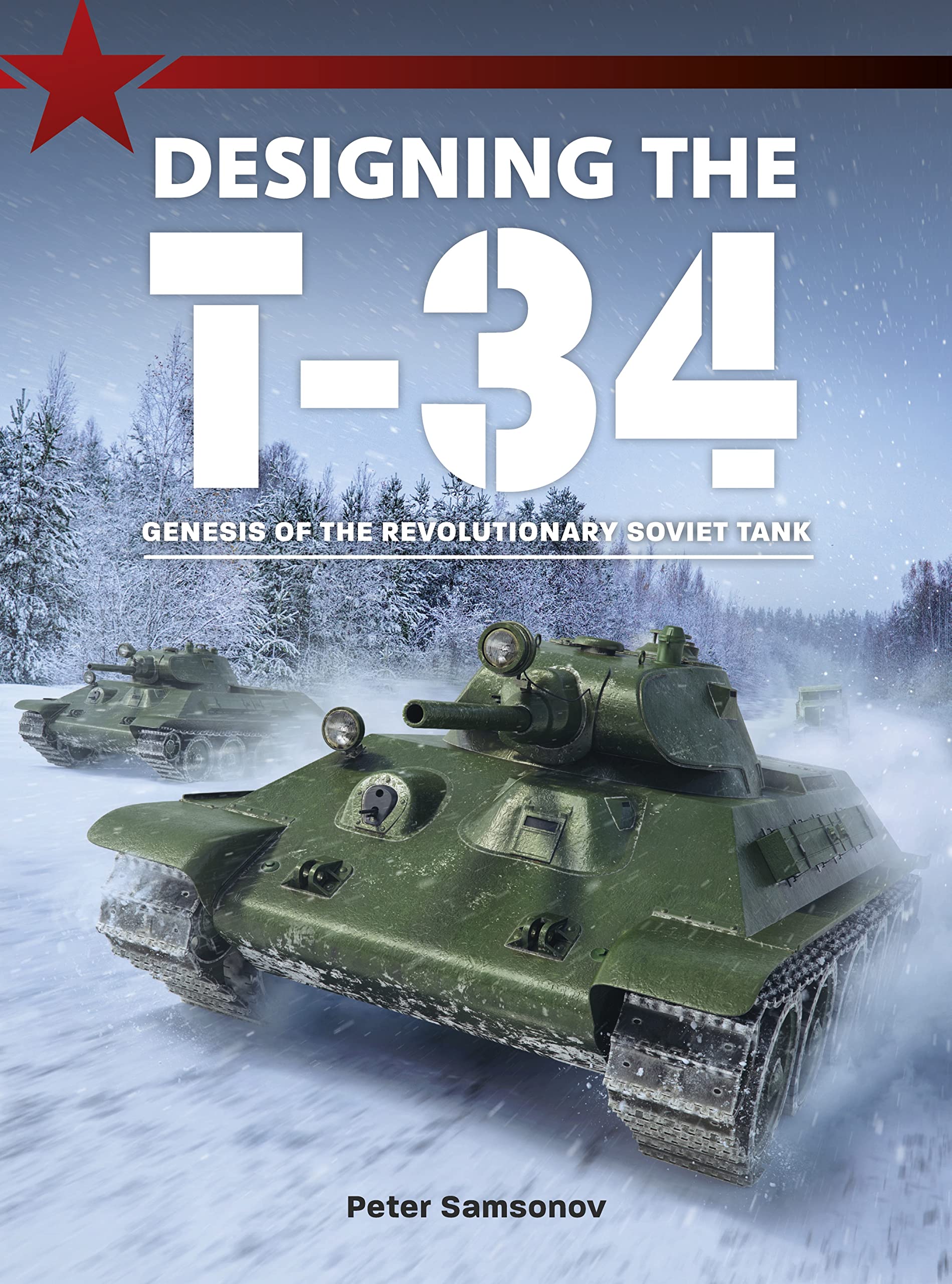 DESIGNING T-34 WW2 Second World War Russian Tank NEW Eastern Front Soviet Army