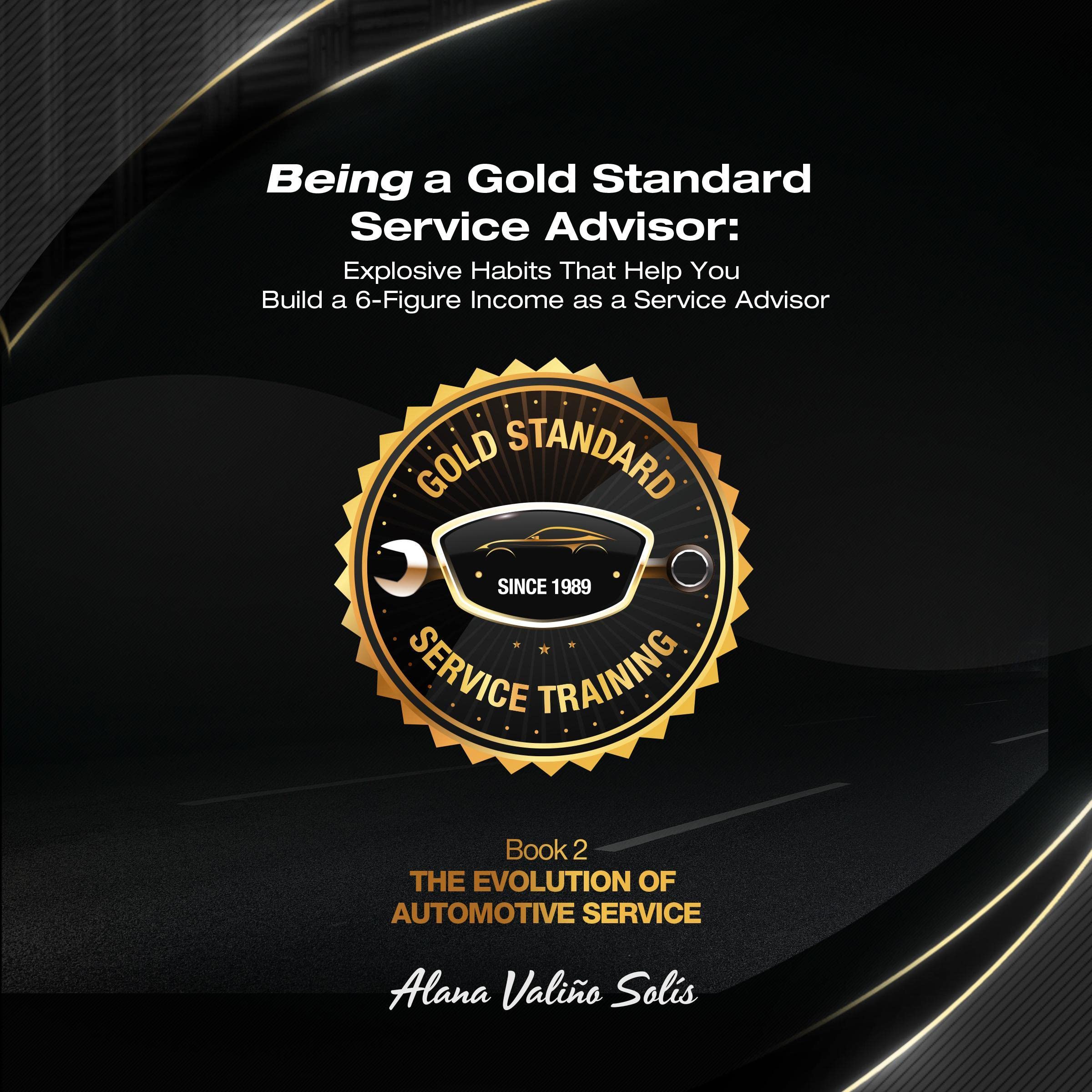 Being a Gold Standard Service Advisor