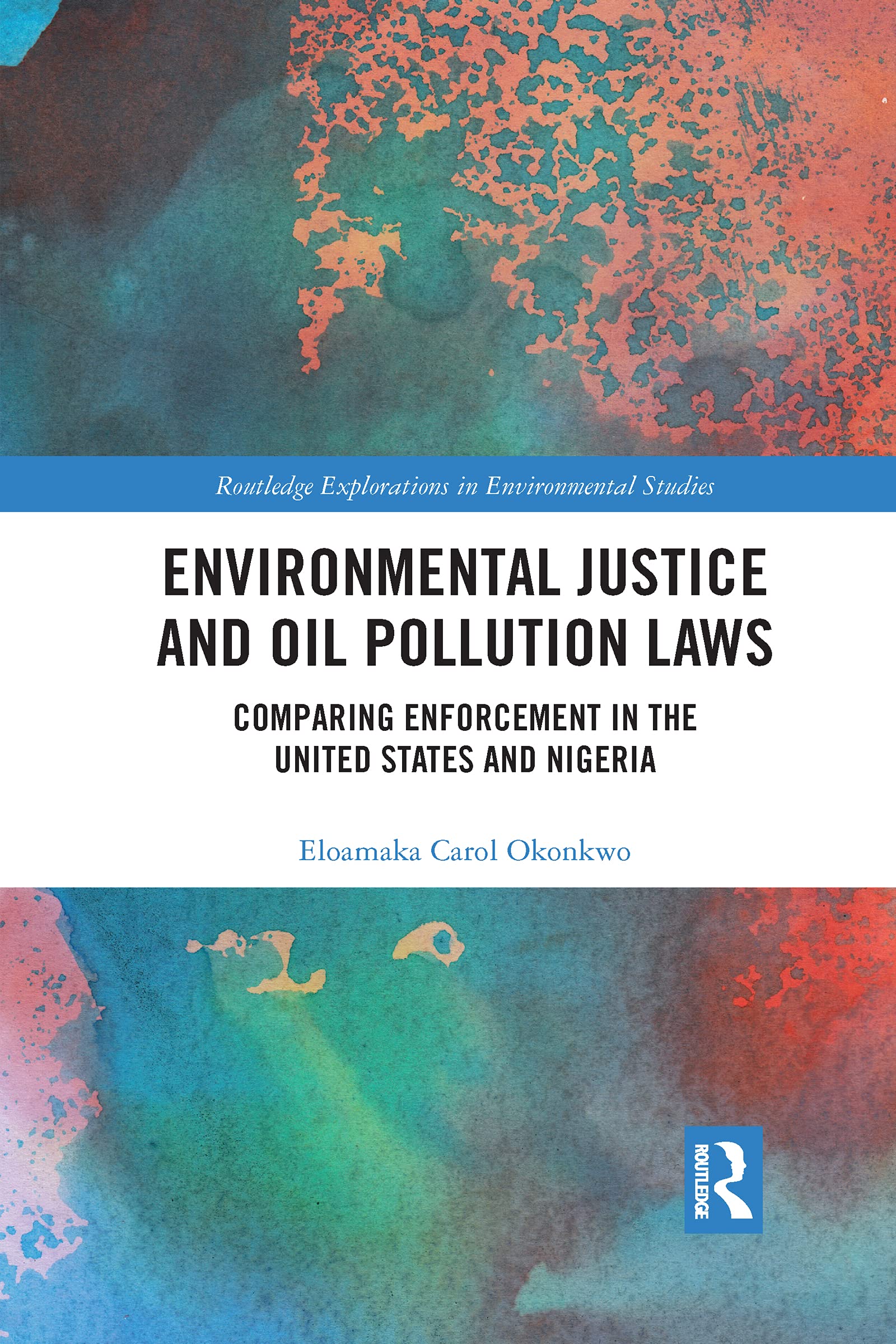 Environmental Justice and Oil Pollution Laws - 9781032173832