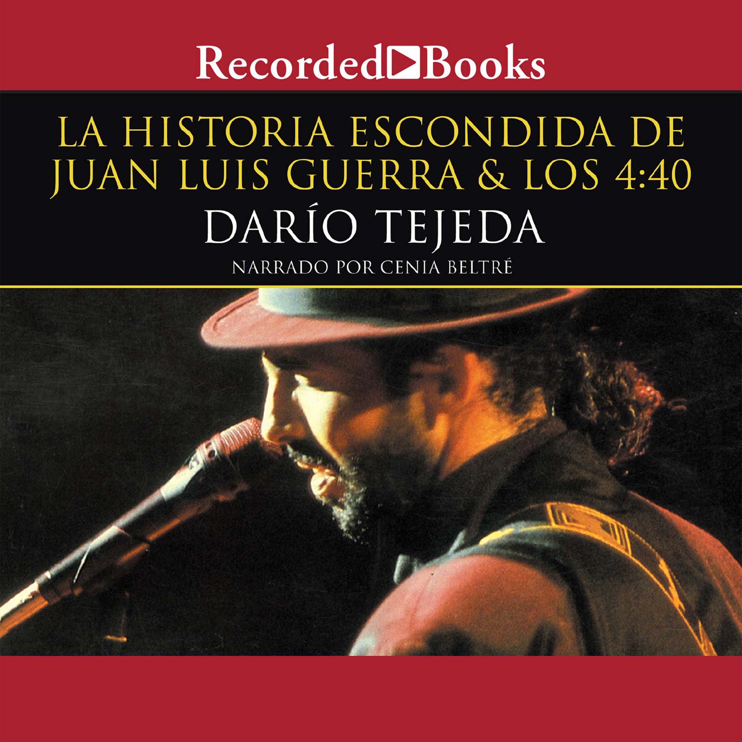 La Historia escondida de Juan Luis Guerra [The Hidden History of Juan Luis Guerra (Texto Completo)]