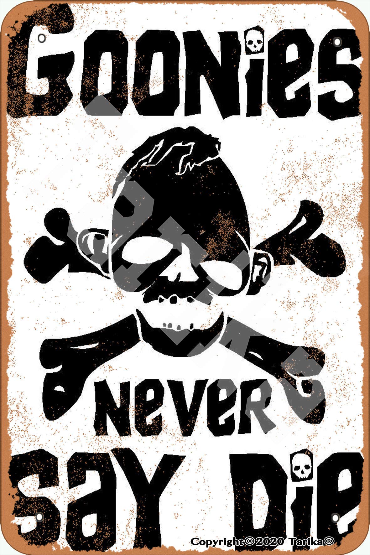 Tarika Goonies Never Say Die Tin Vintage Look 20X30 Cm Decoration Crafts Sign For Home Funny Wall Decor