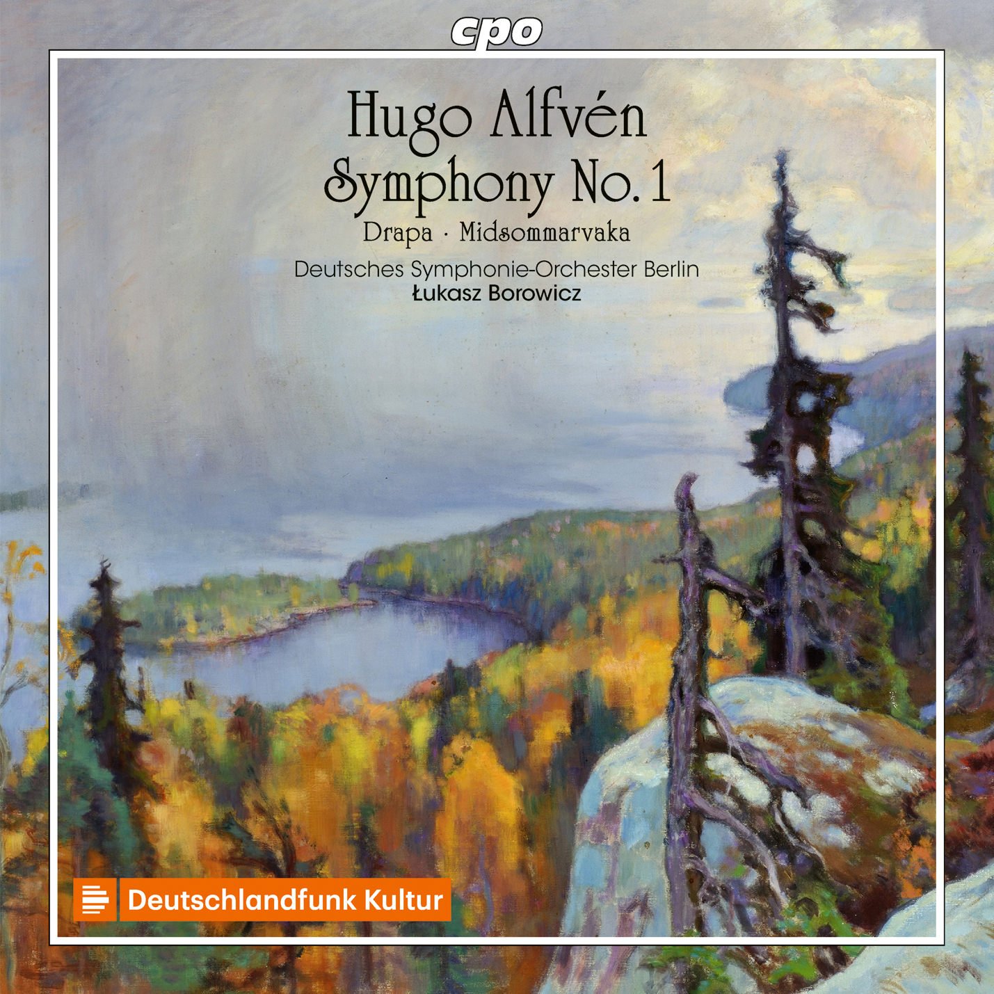 Hugo Alfven: Symphony No. 1, Drapa, Midsommarvaka