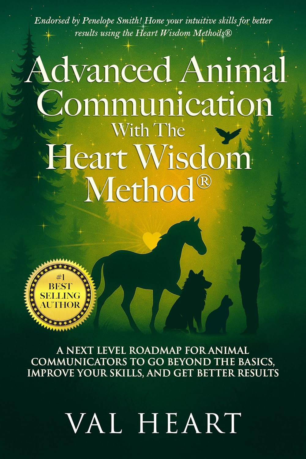 Advanced Animal Communication With The Heart Wisdom Method®: A Next ...